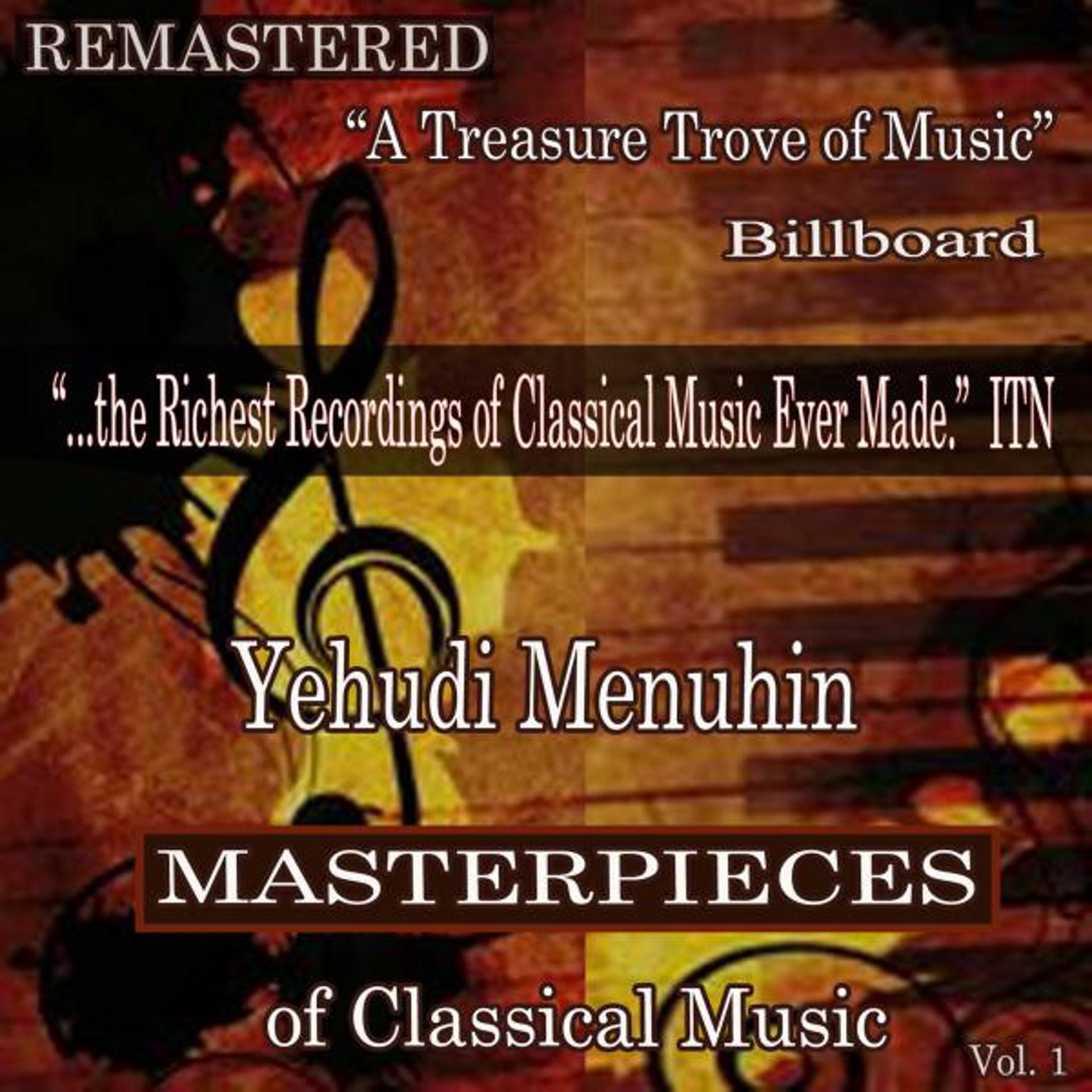 Постер альбома Yehudi Menuhin - Masterpieces of Classical Music Remastered, Vol. 1