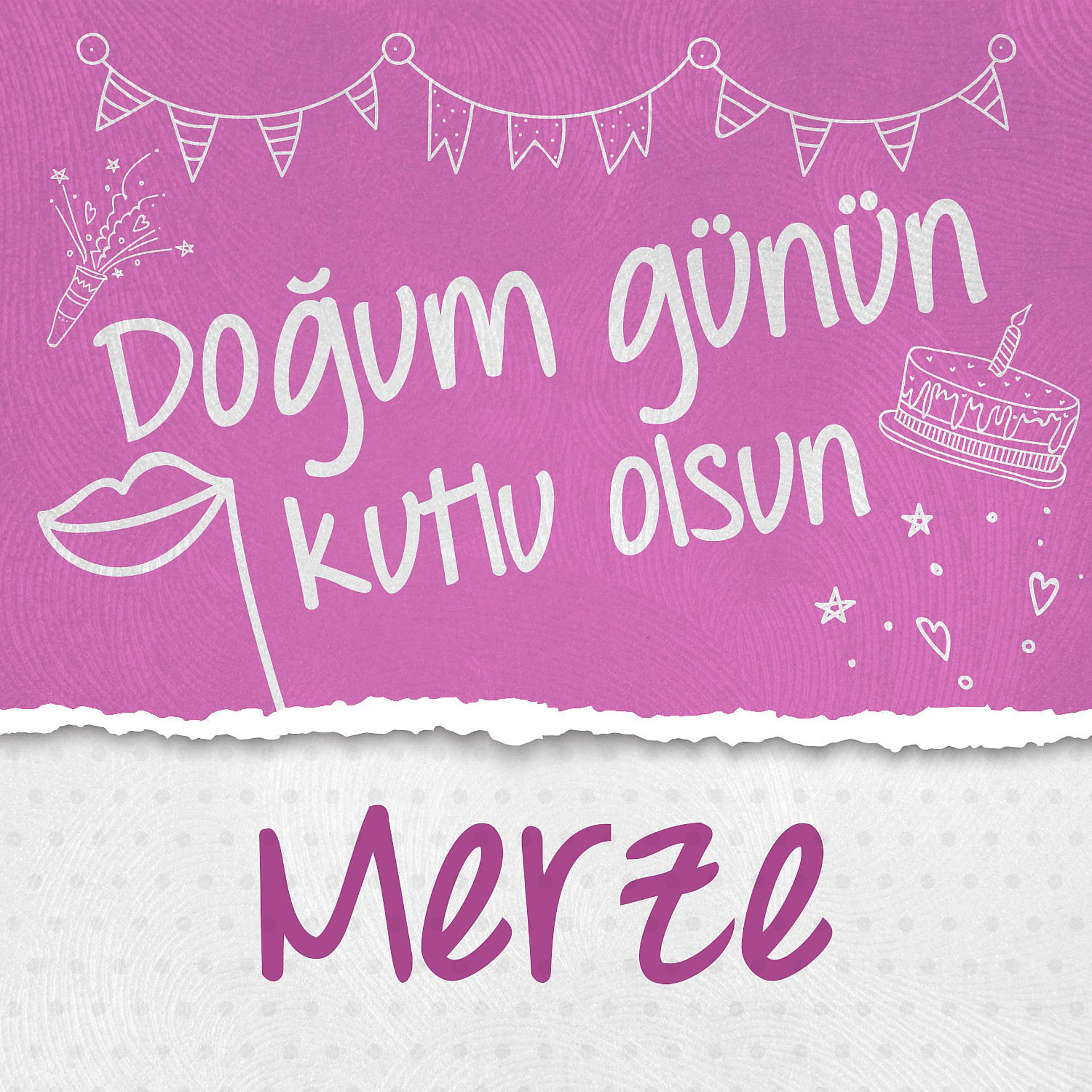 Постер альбома Doğum Günün Kutlu Olsun Merze