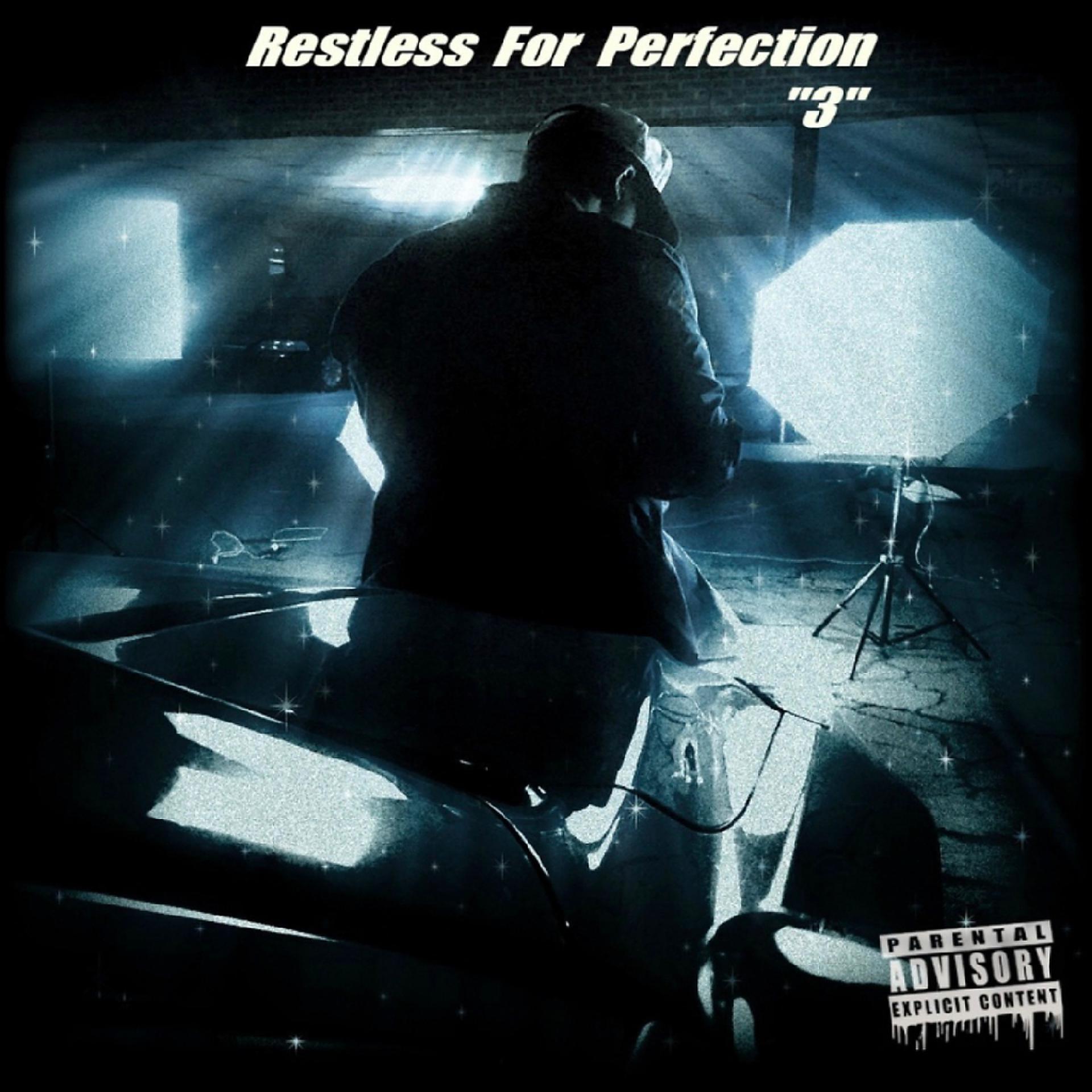 Постер альбома Restless for Perfection 3