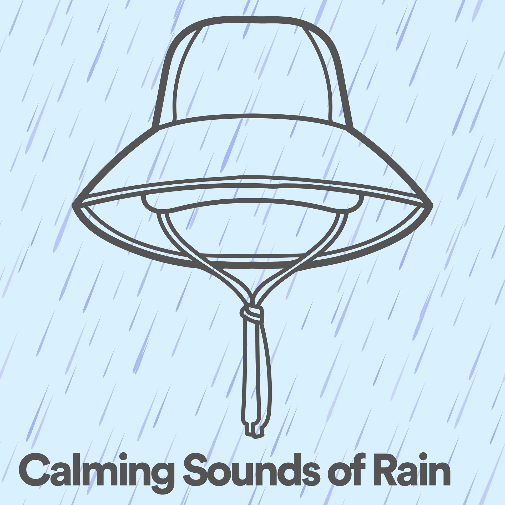 Постер альбома Calming Sounds of Rain