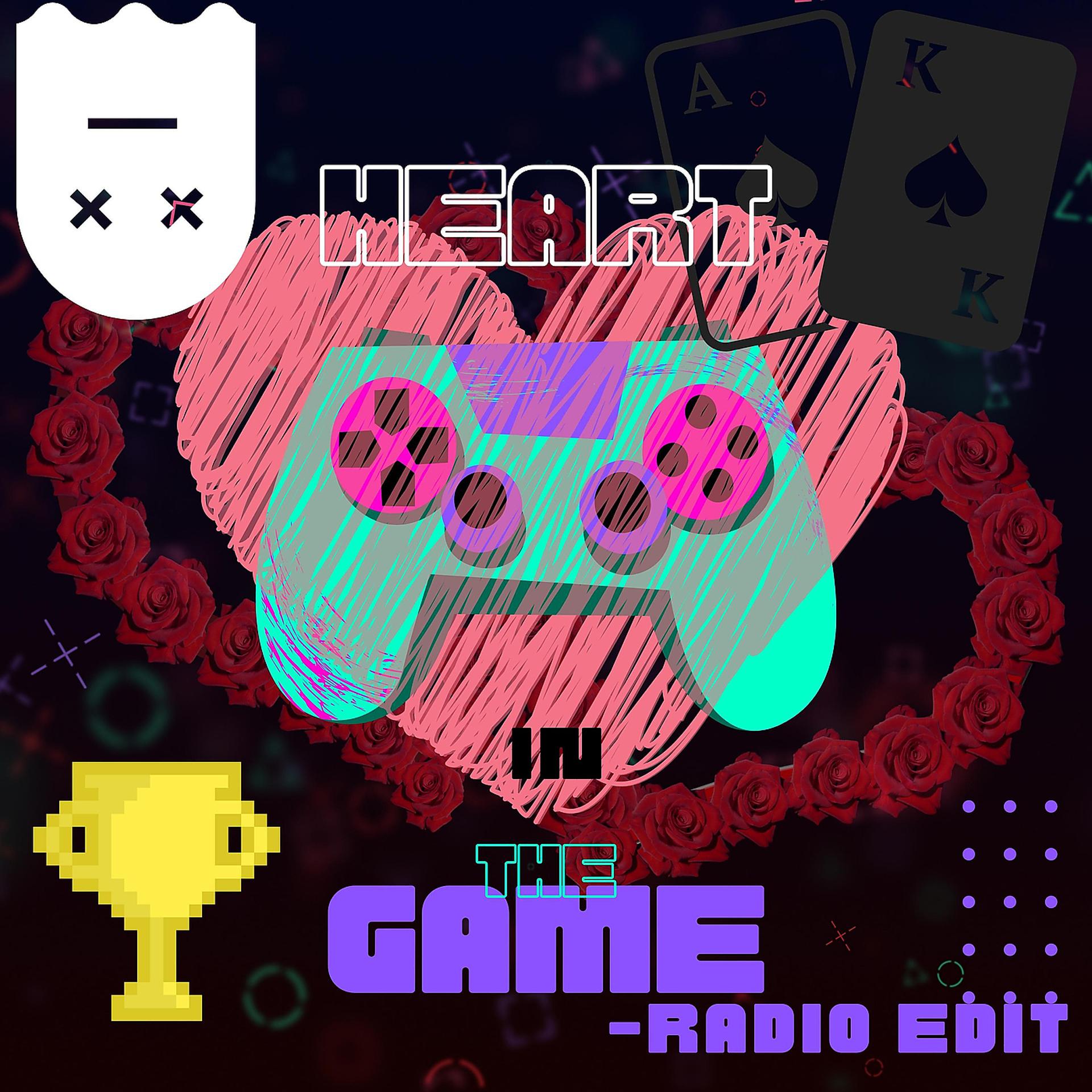 Постер альбома Heart in the Game - Radio Edit