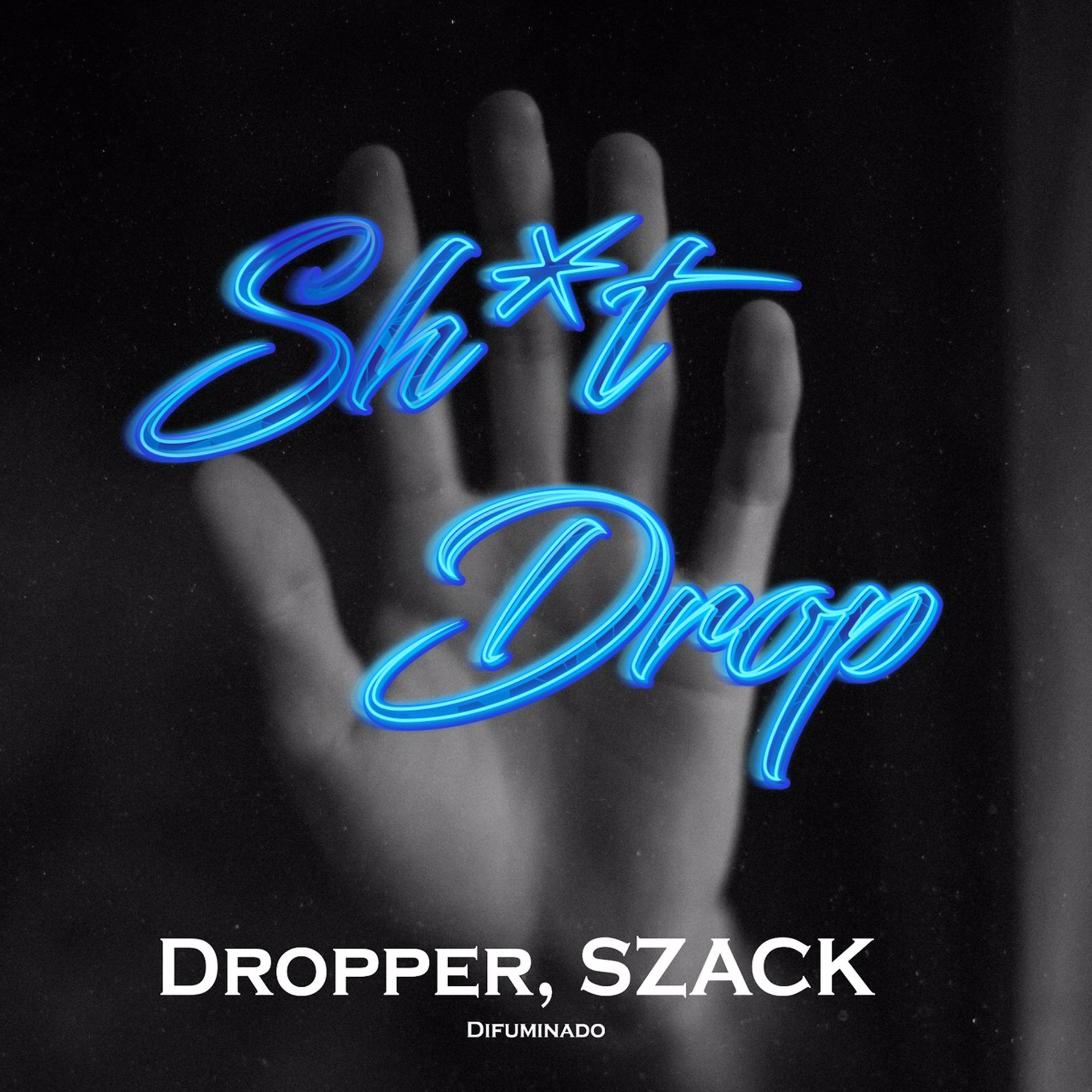 Постер альбома Sh*t Drop