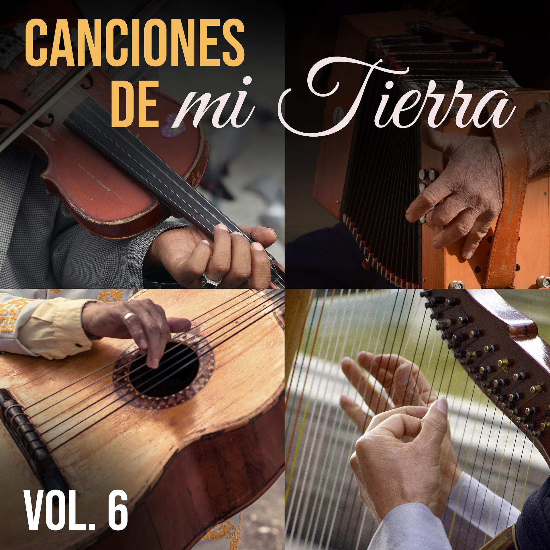 Постер альбома Canciones de Mi Tierra, Vol.6