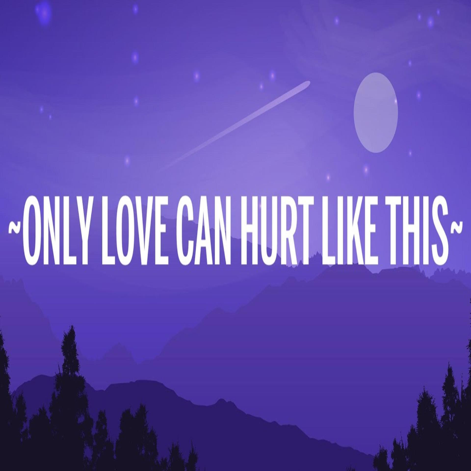 Постер альбома Only love can hurt like this