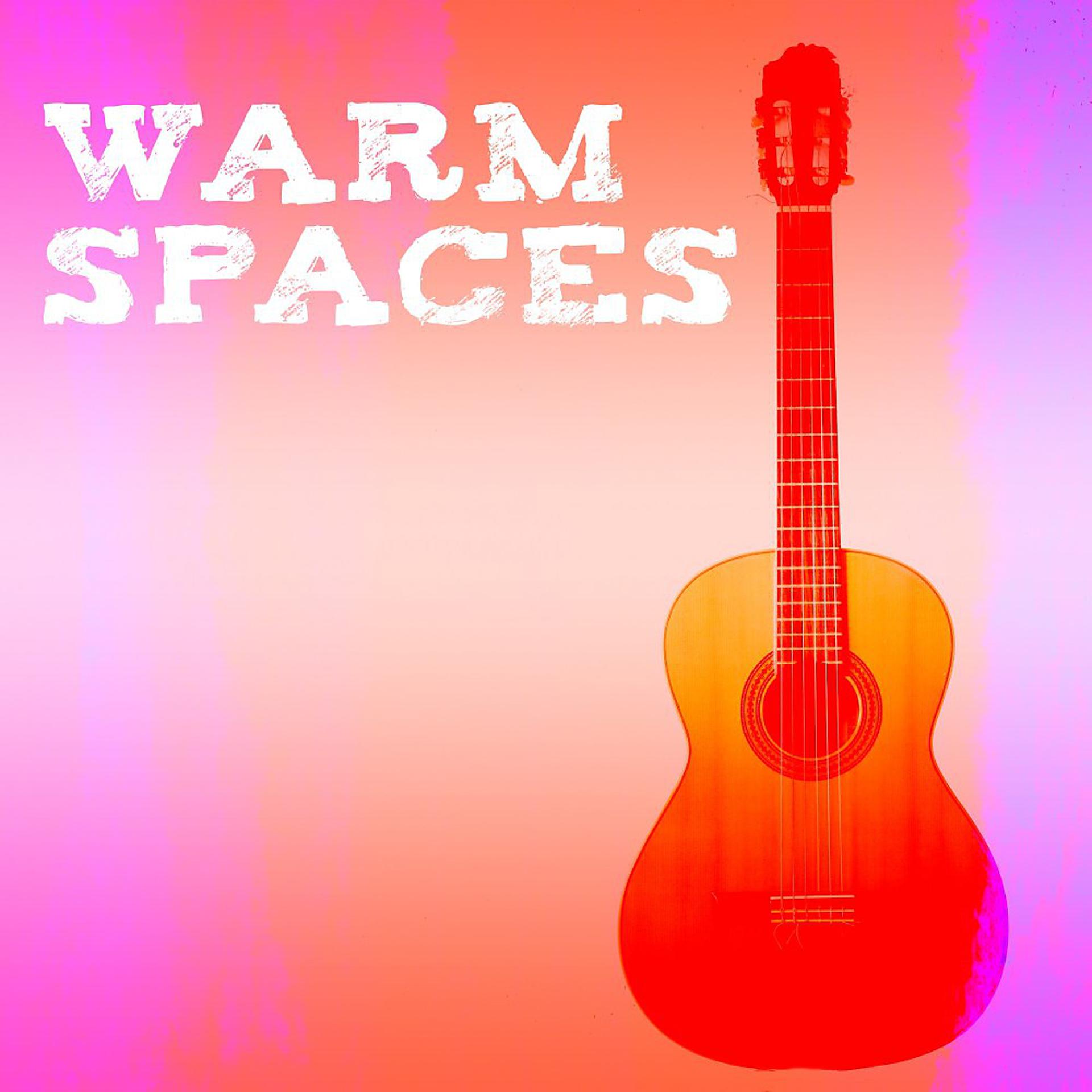 Постер альбома Warm Spaces