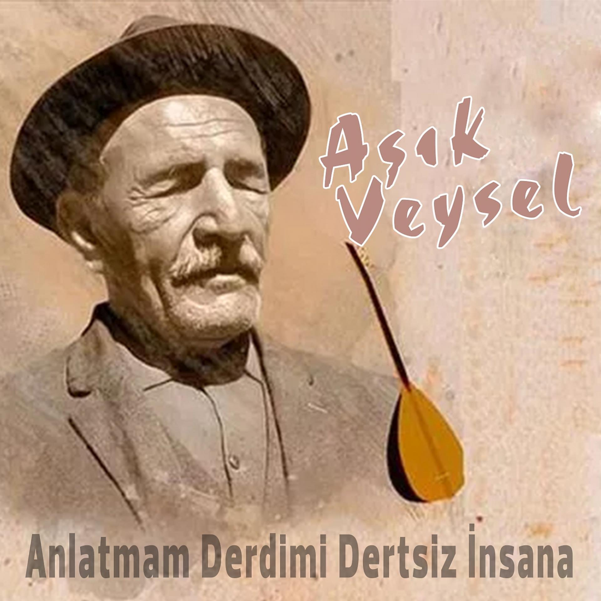 Постер альбома Anlatmam Derdimi Dertsiz İnsana (Kendi Sesinden Orijinal Kayıtlar)