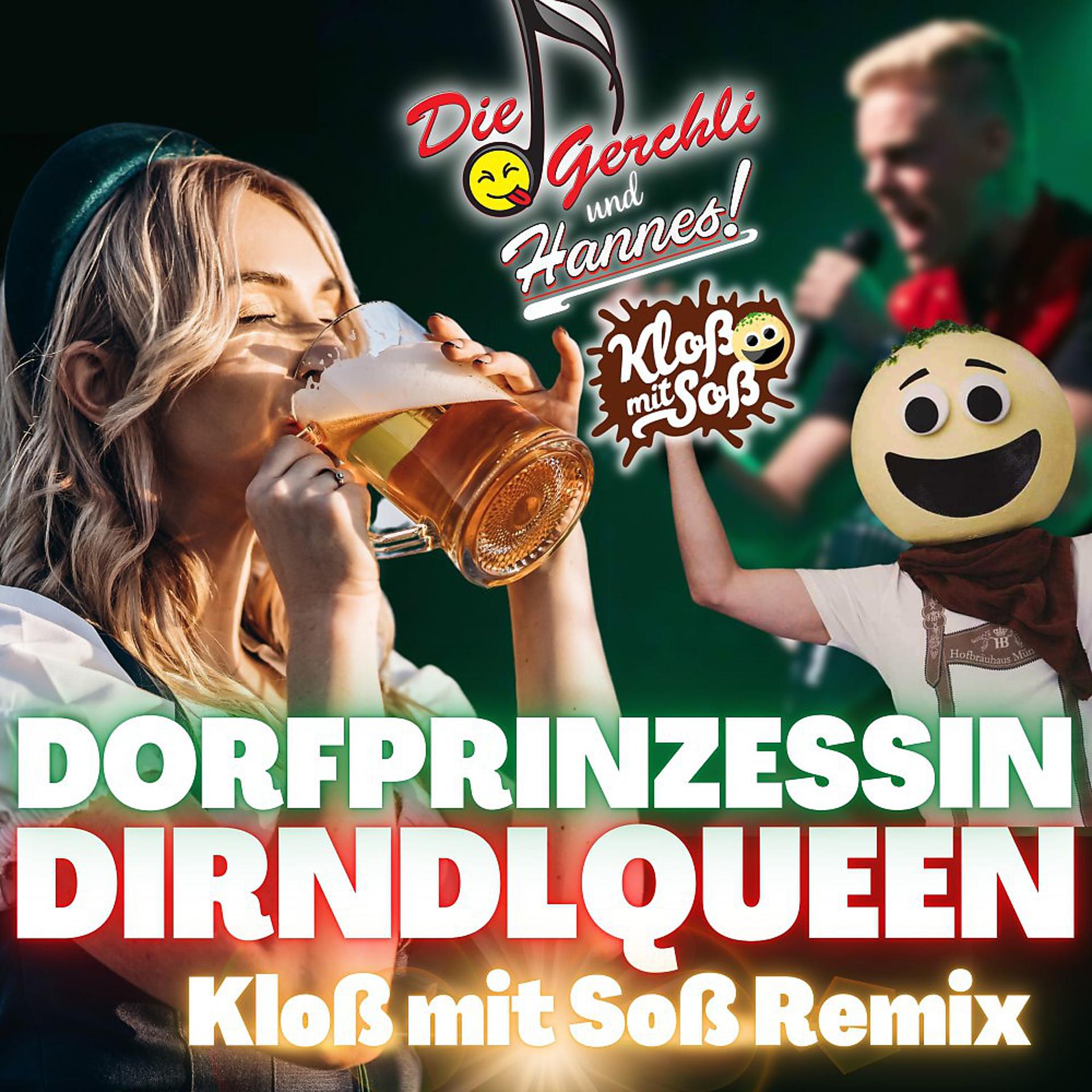 Постер альбома Dorfprinzessin Dirndlqueen (Kloß mit Soß Remix)