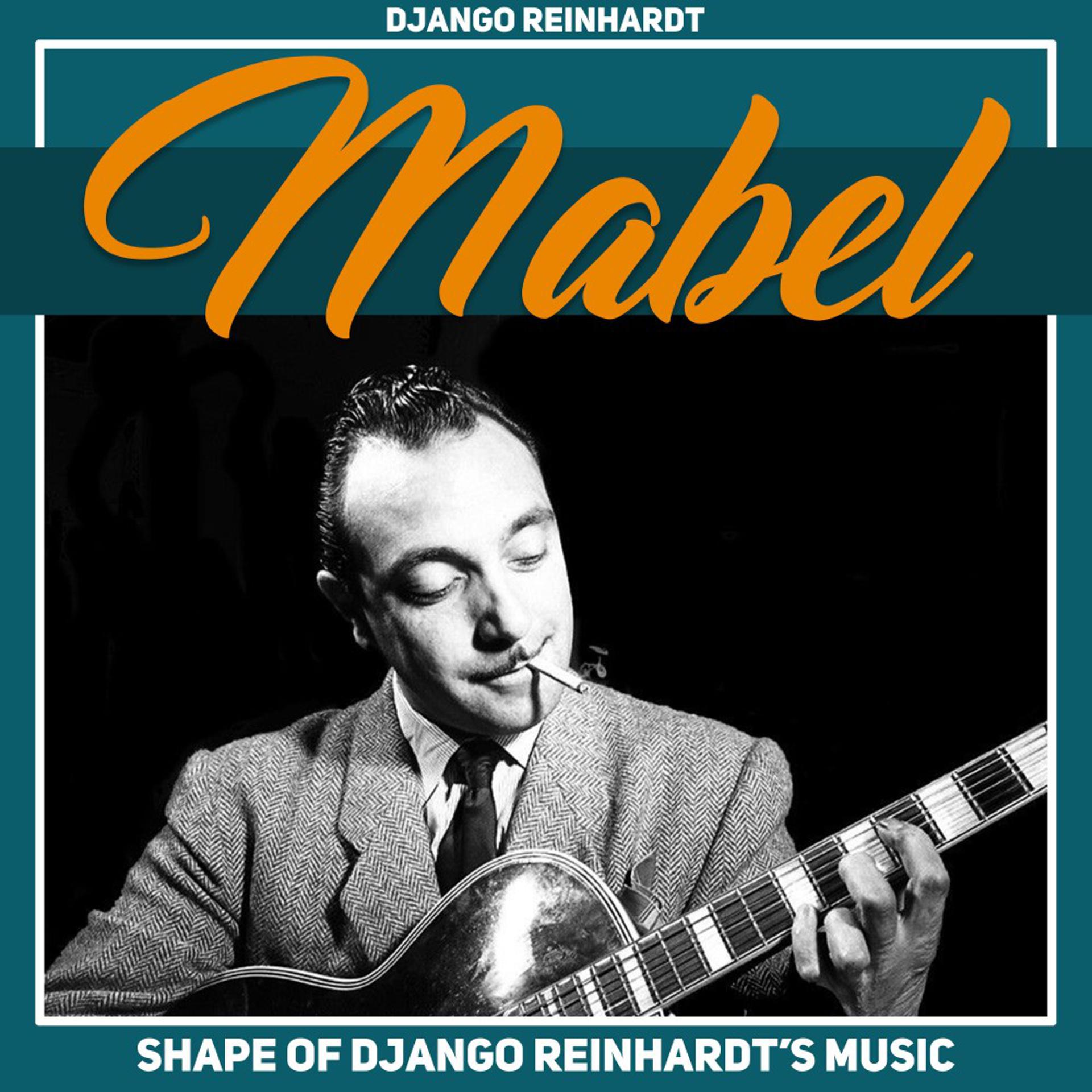 Постер альбома Mabel (Shape of Django Reinhardt's Music)