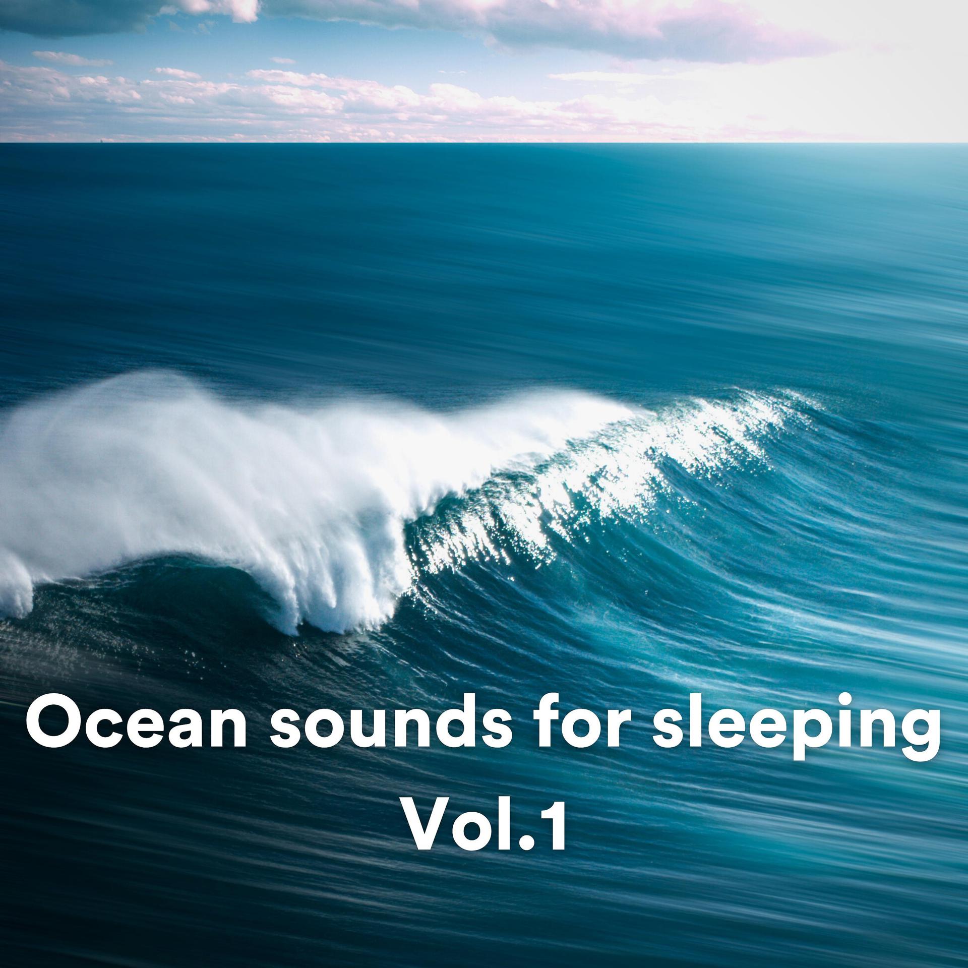 Постер альбома Ocean sounds for sleeping, Vol. 1
