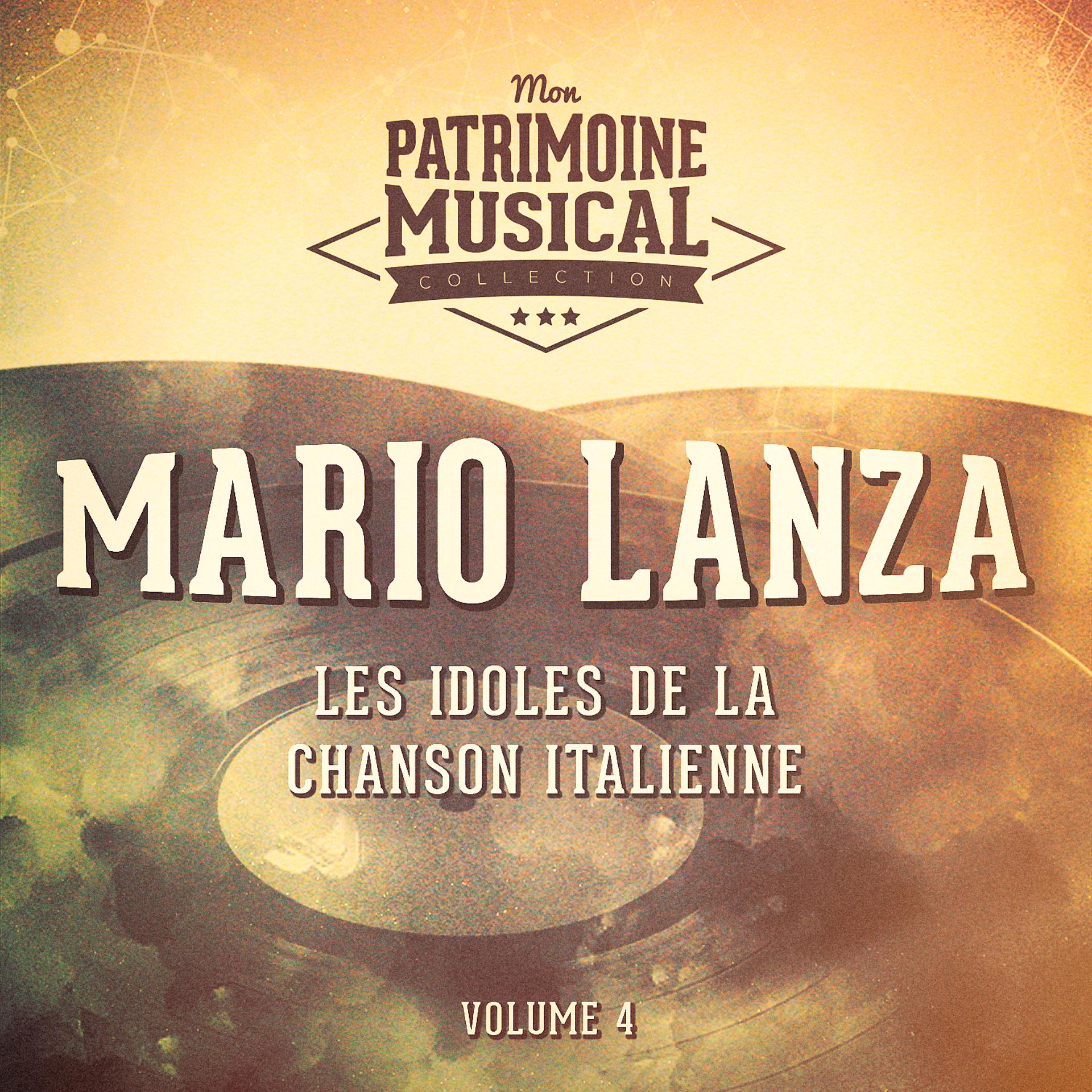Постер альбома Les idoles de la chanson italienne : Mario Lanza, Vol. 4