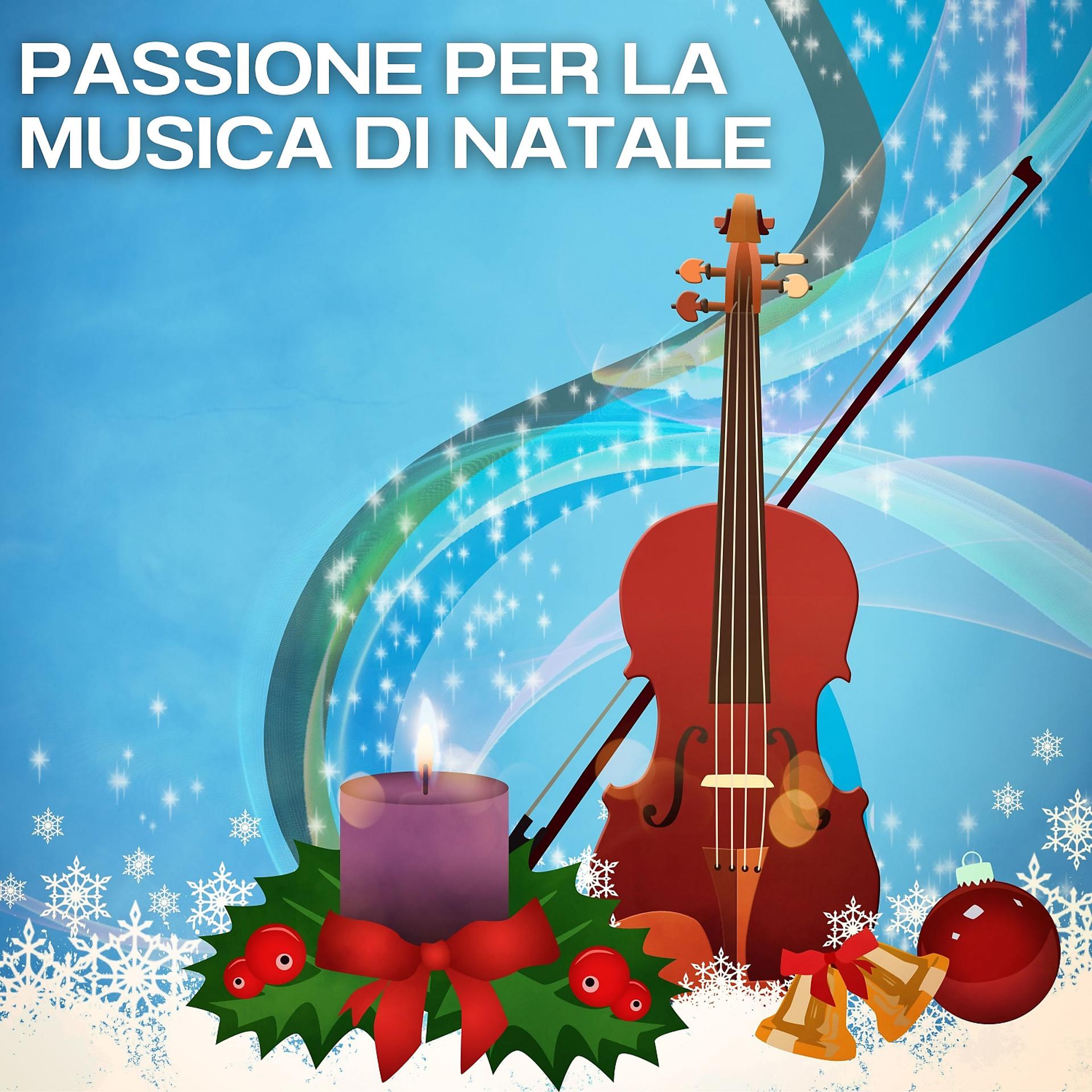 Постер альбома Passione per la musica di natale