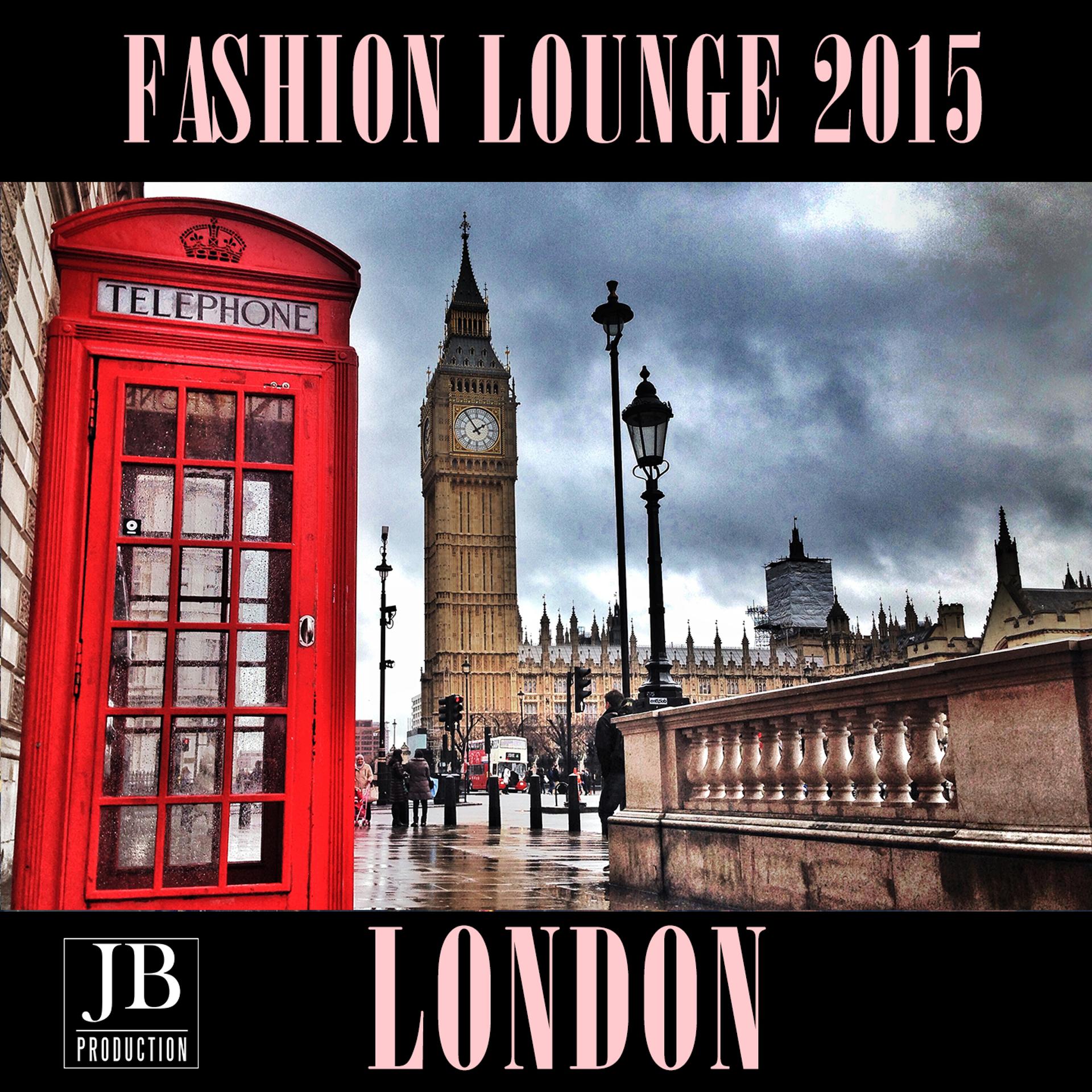 Постер альбома Fashion Lounge 2015 London