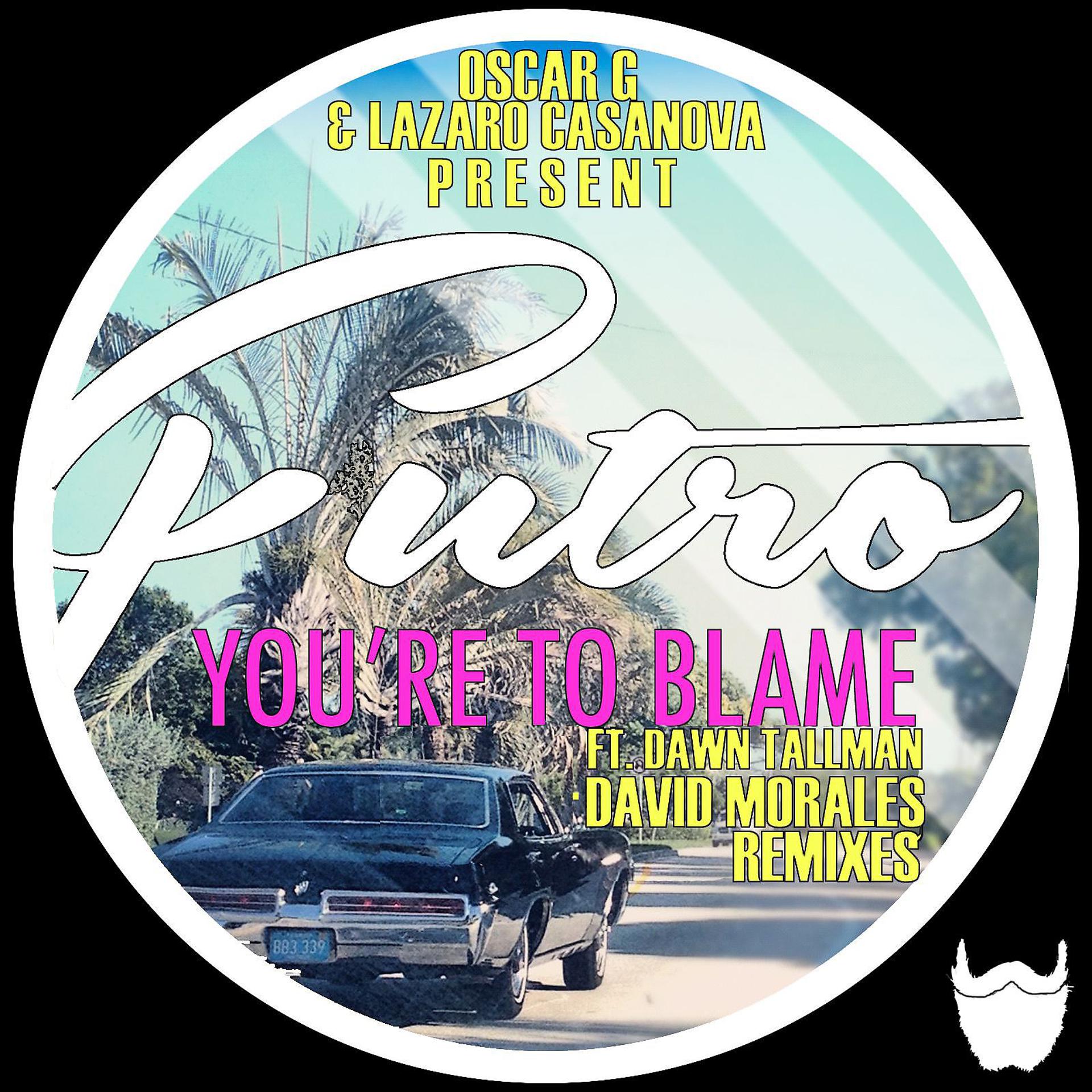Постер альбома You're To Blame (feat. Dawn Tallman) [David Morales Remixes]