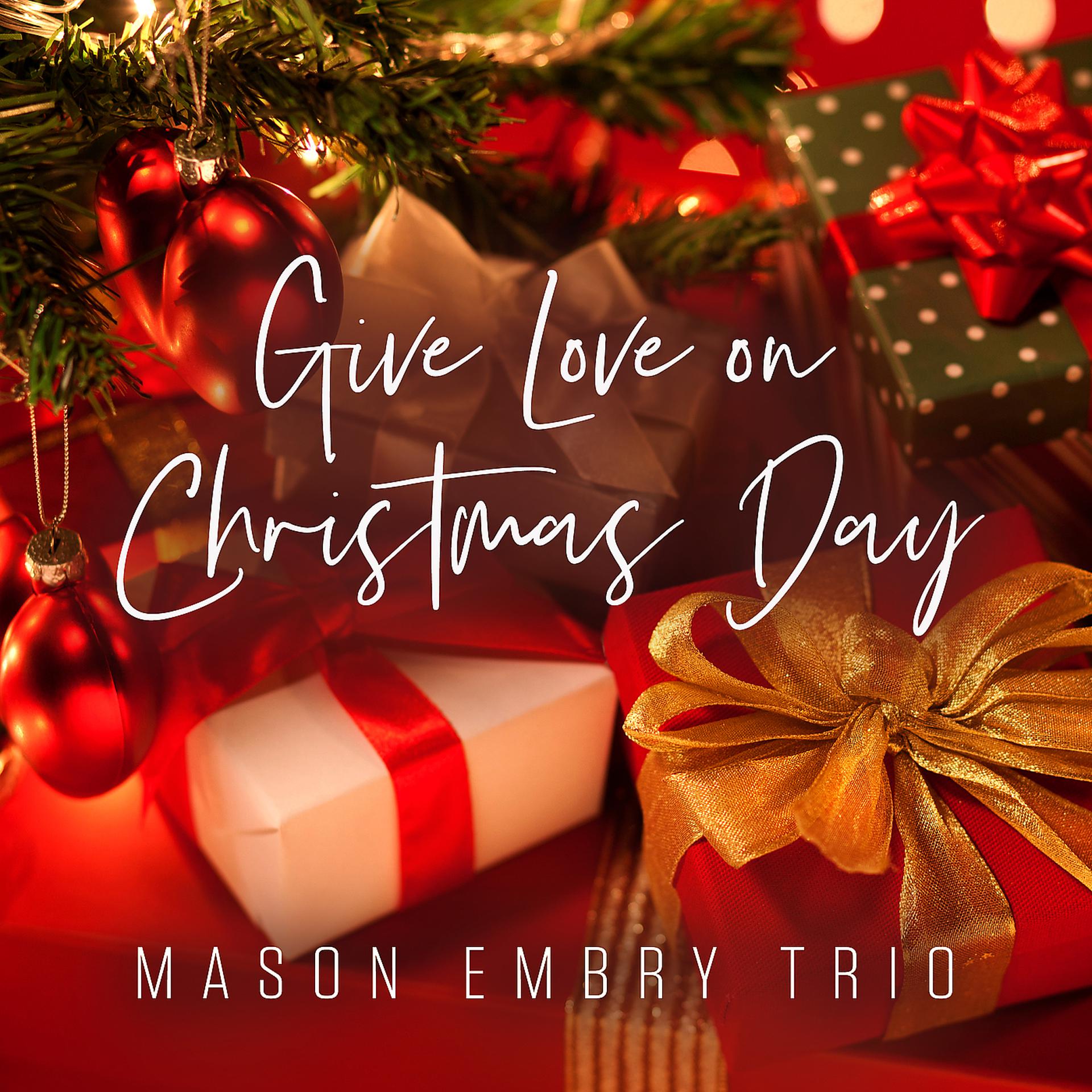Постер альбома Give Love on Christmas Day
