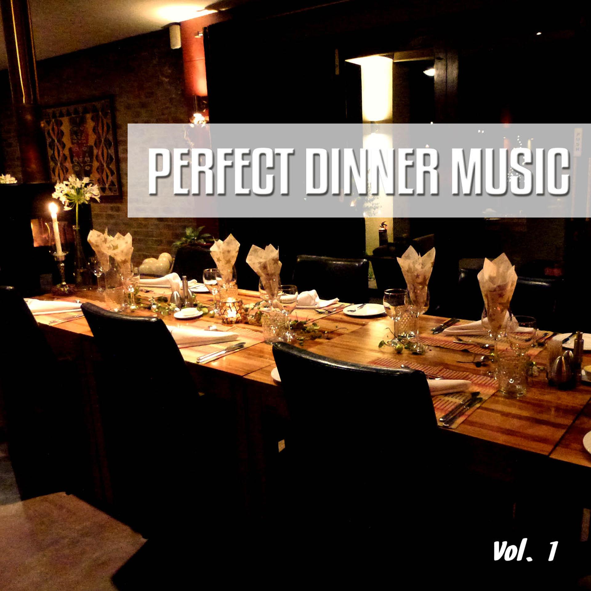 Постер альбома Perfect Dinner Music, Vol. 1