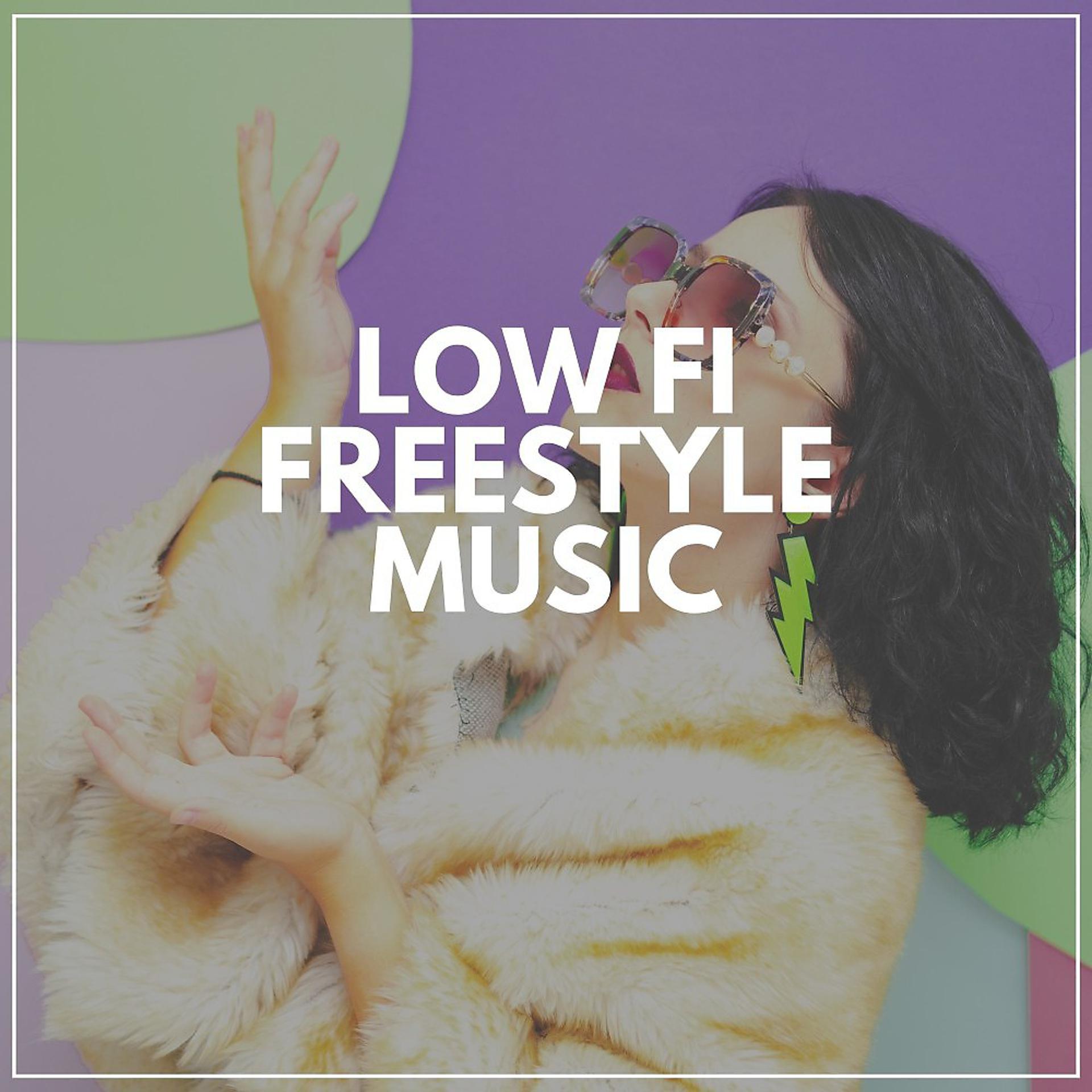Постер альбома Low Fi Freestyle Music