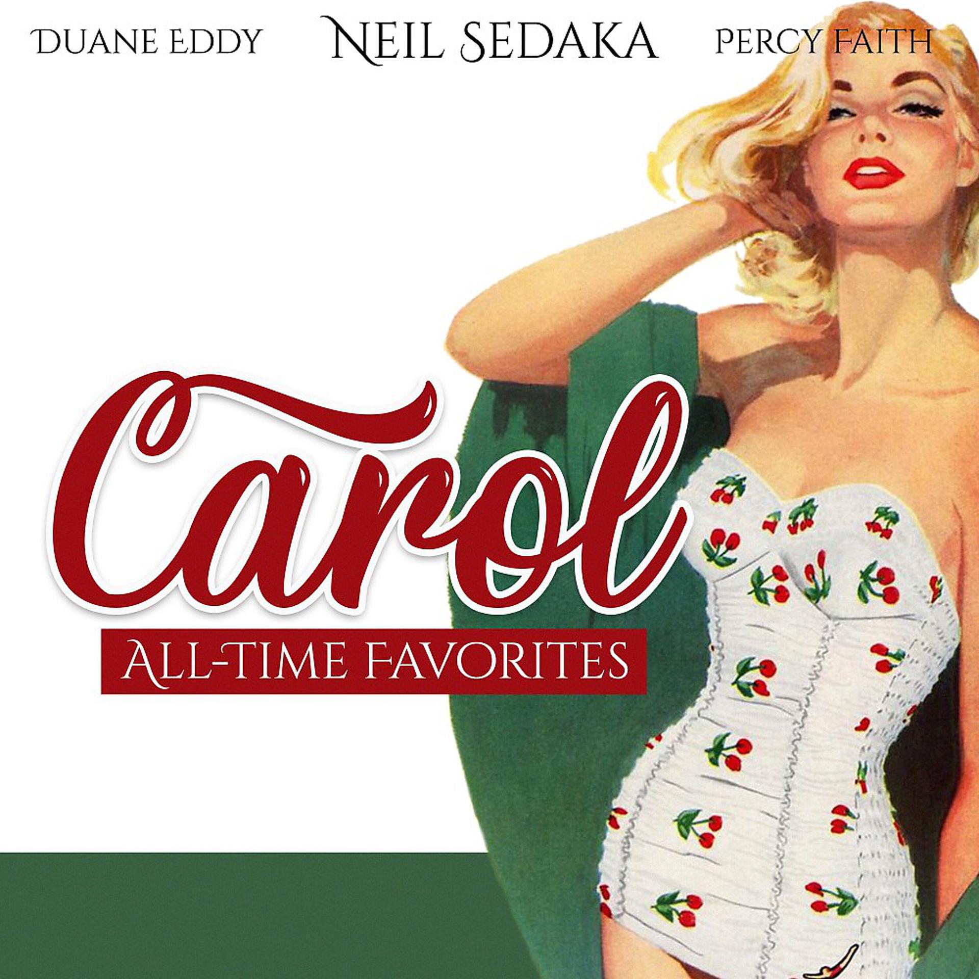 Постер альбома Carol (All-Time Favorites)