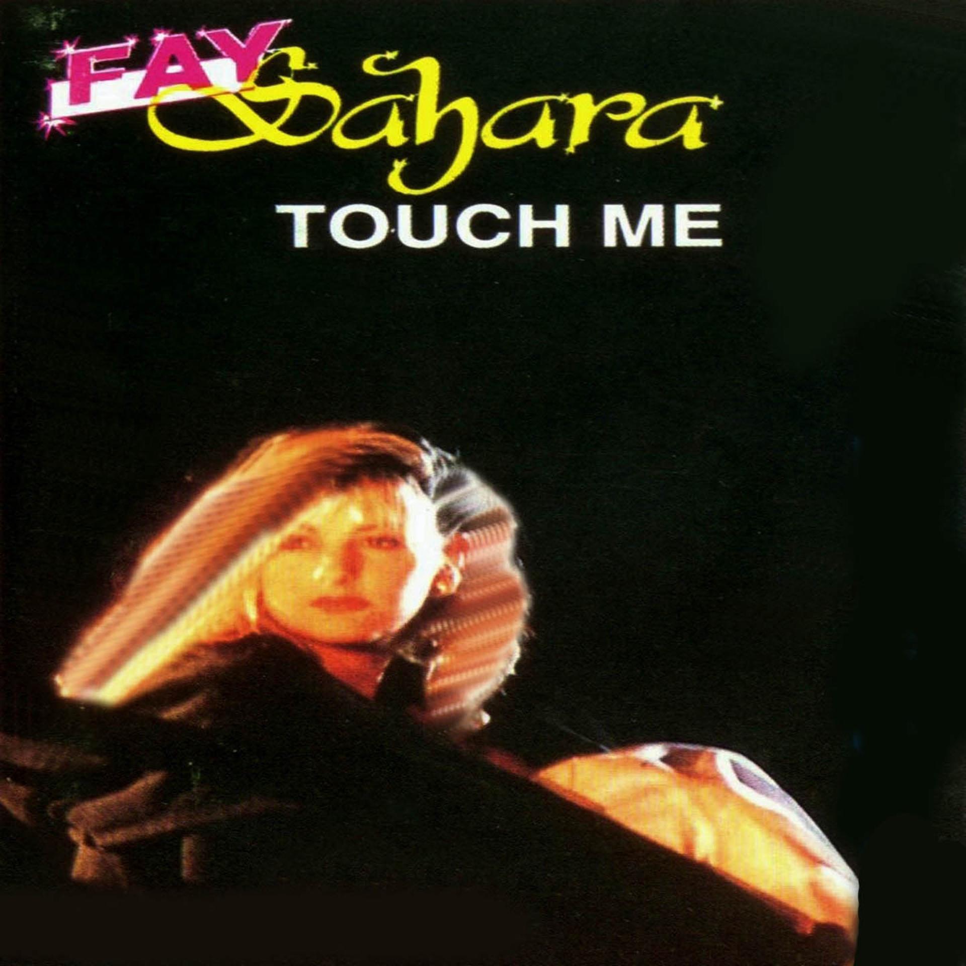 Постер альбома Fay Sahara - Touch Me