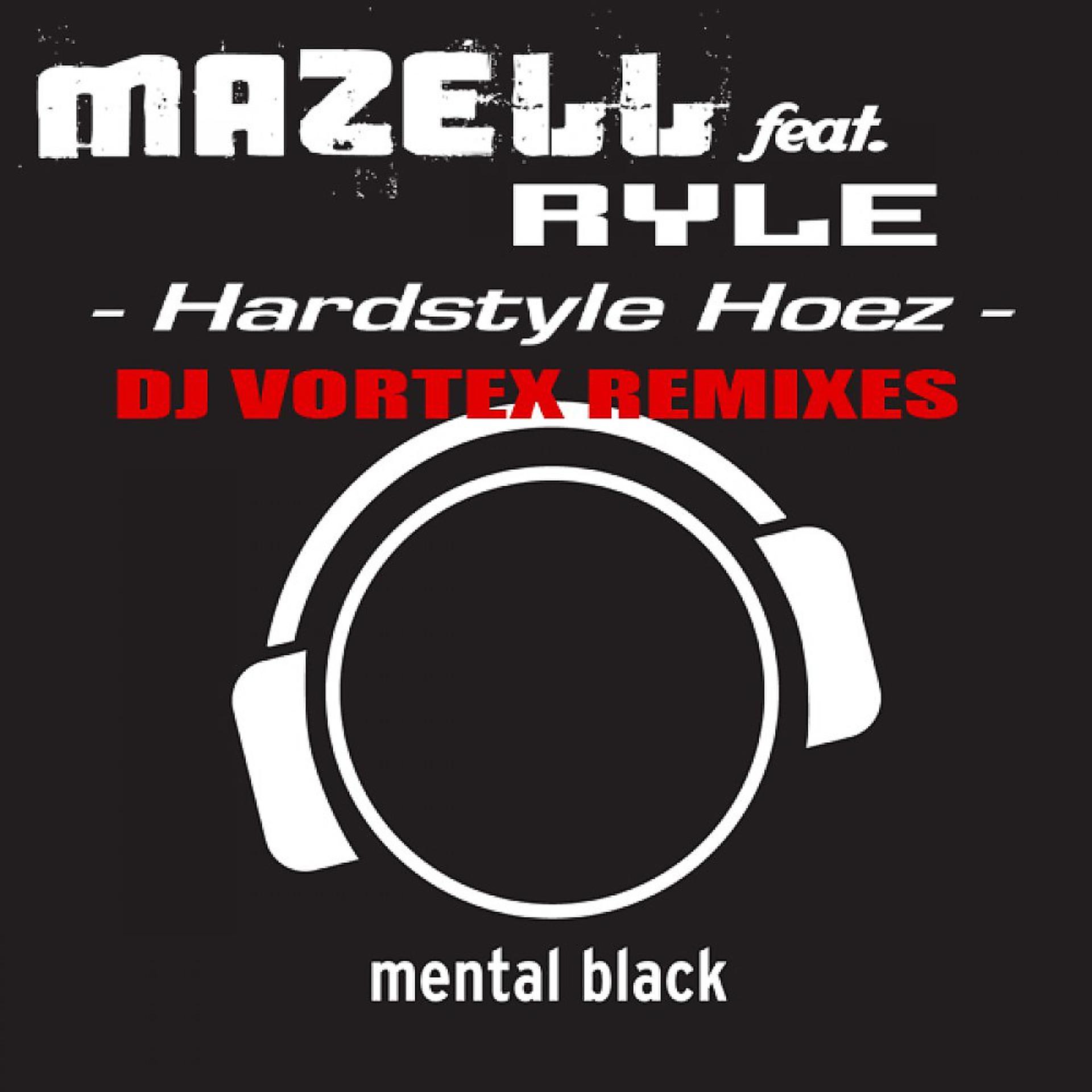 Постер альбома Hardstyle Hoez (DJ Vortex Remixes)