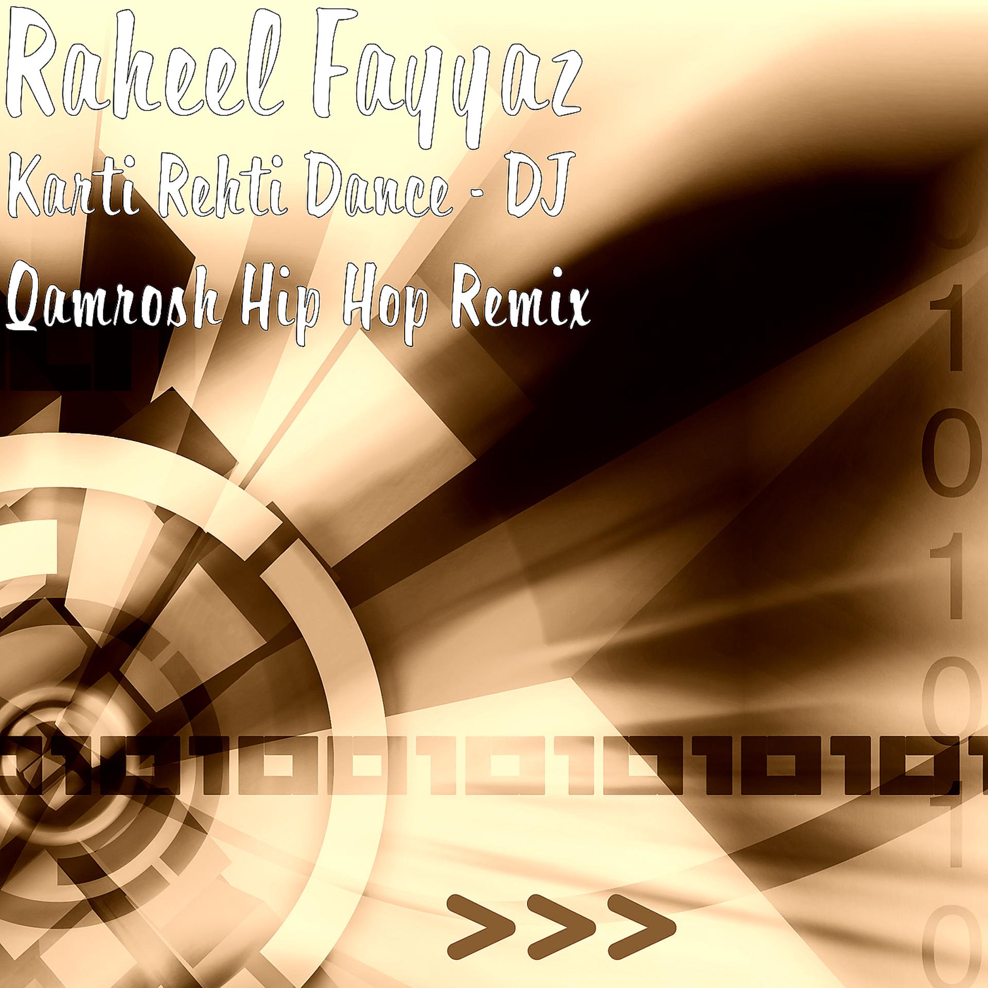 Постер альбома Karti Rehti Dance (DJ Qamrosh Hip Hop Remix)
