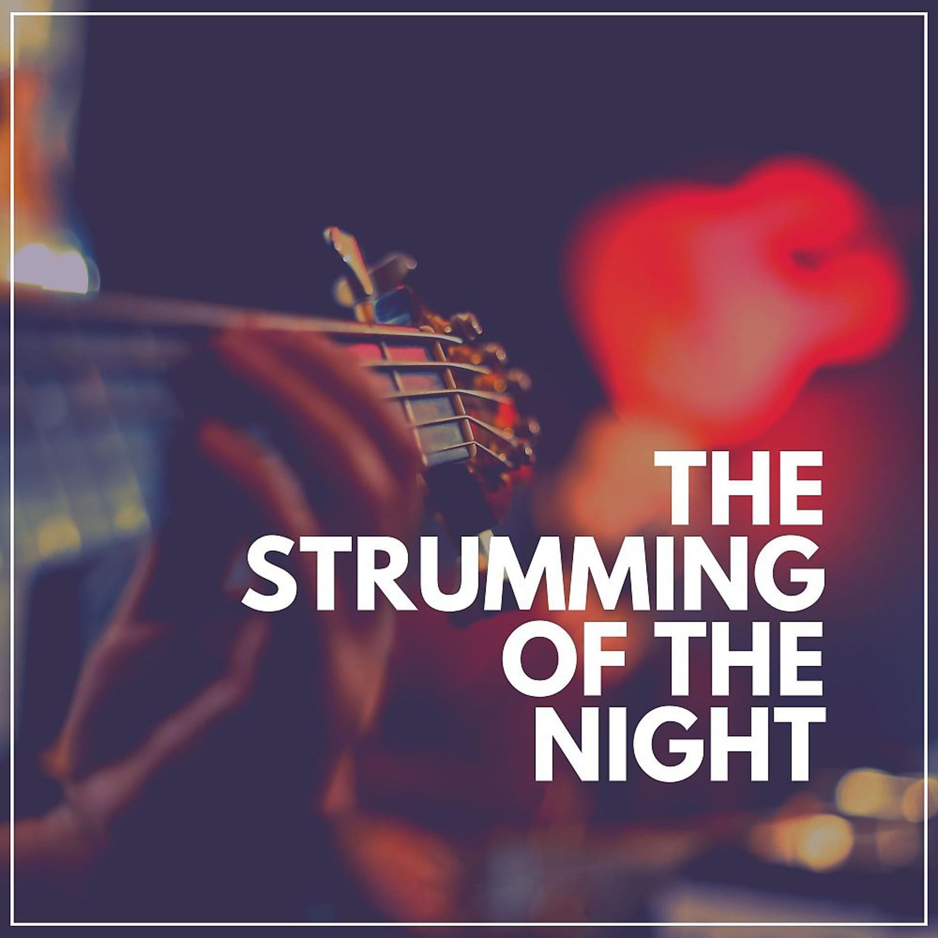 Постер альбома The Strumming of the Night