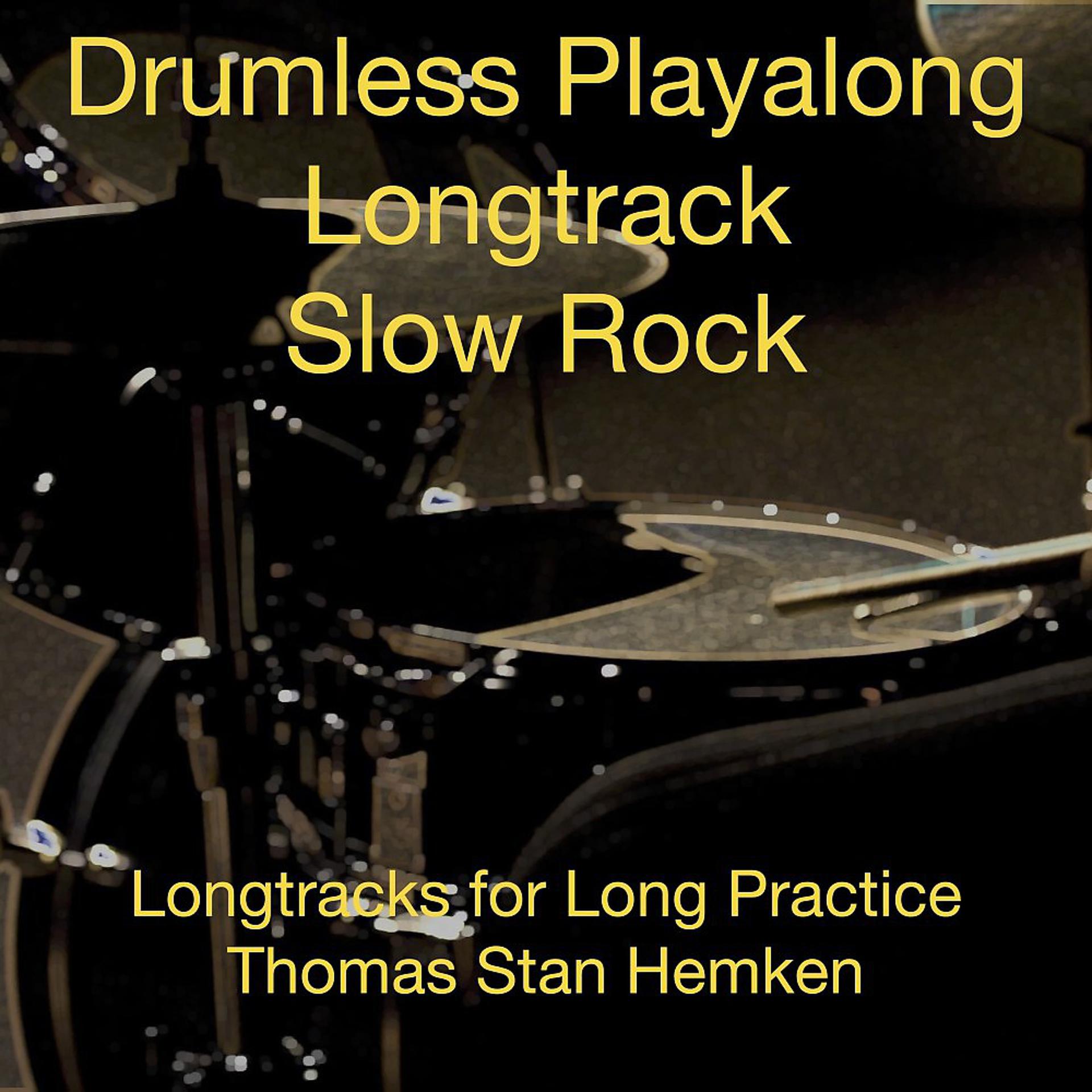 Постер альбома Drumless Playalong Slow Rock (Long Tracks for Long Practice)