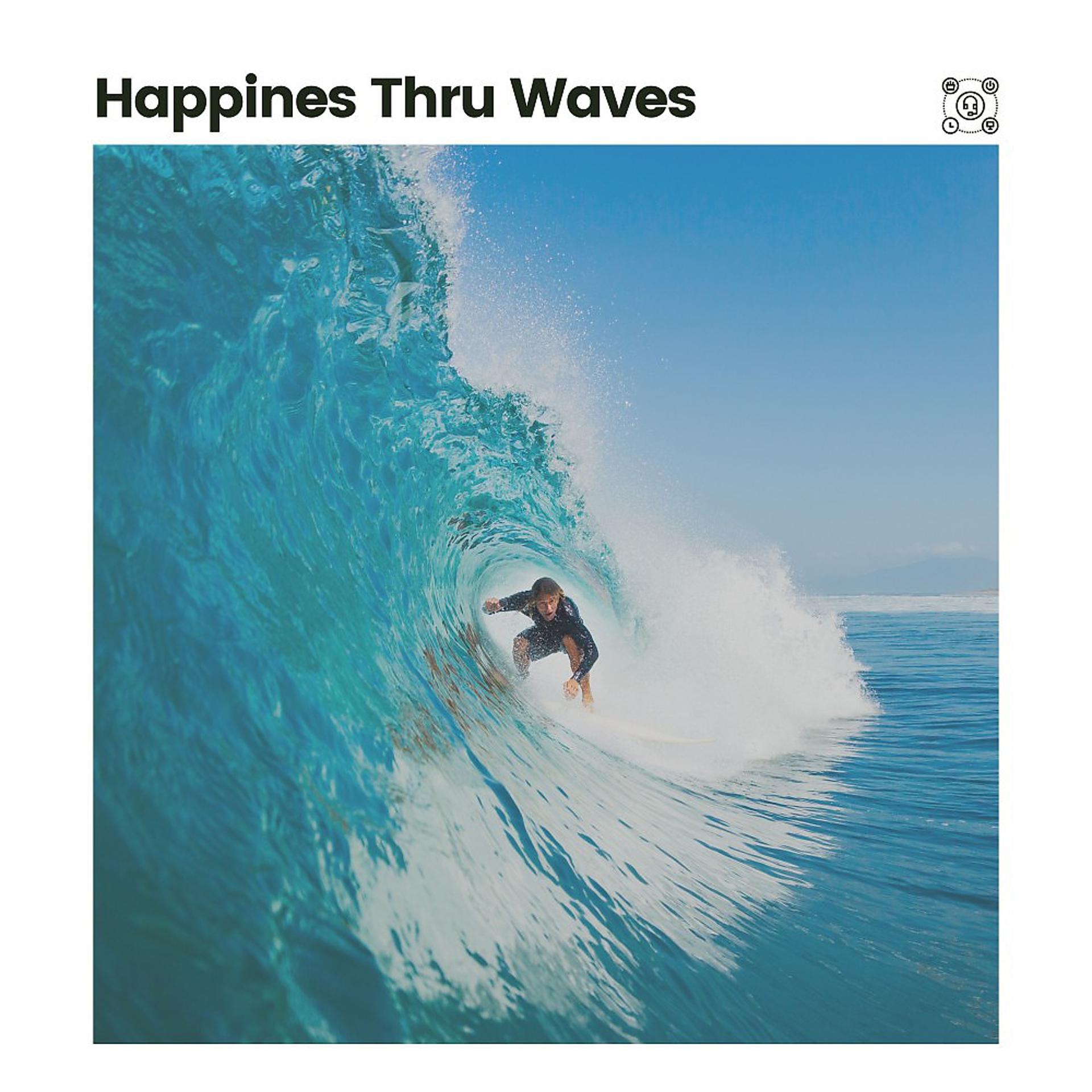 Постер альбома Happines Thru Waves