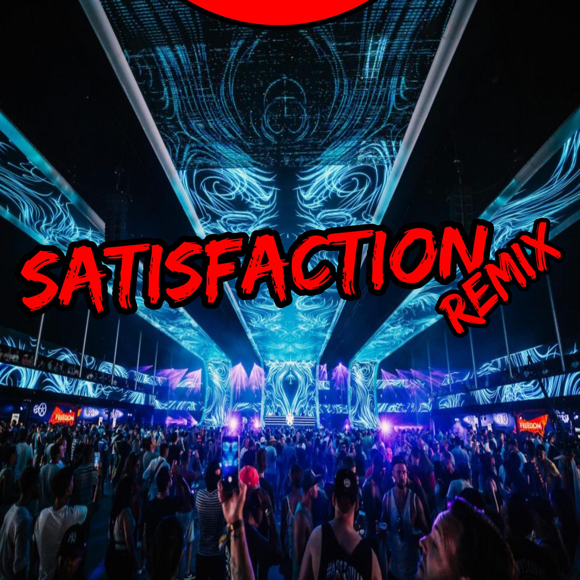 Постер альбома Satisfaction Remix