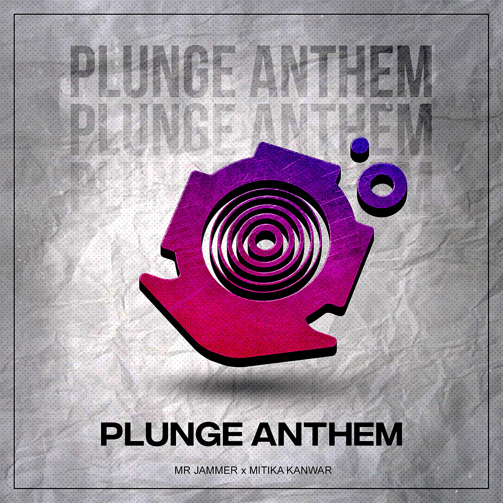 Постер альбома Plunge Anthem