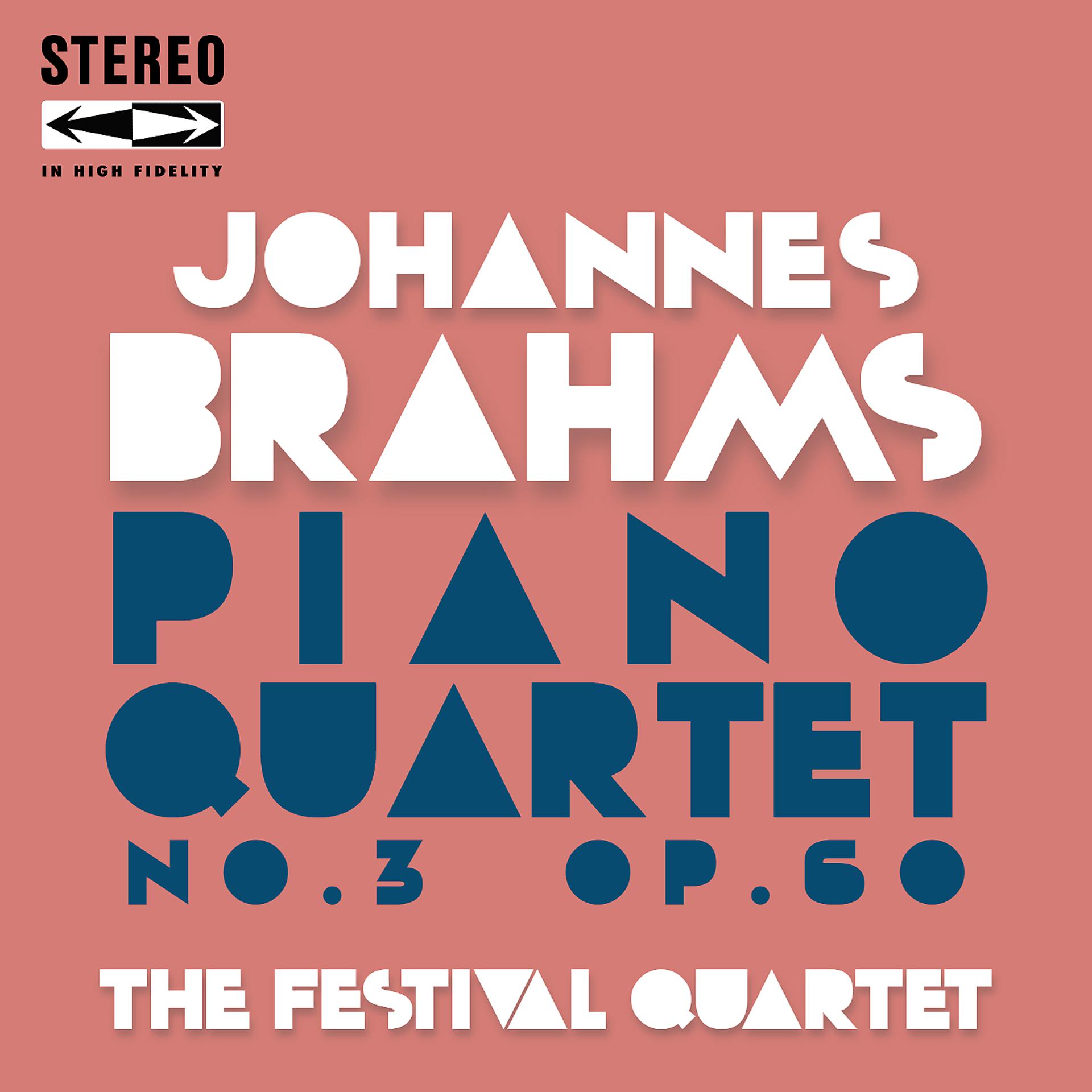 Постер альбома Brahms Piano Quartet in C Minor No.3, Op. 60