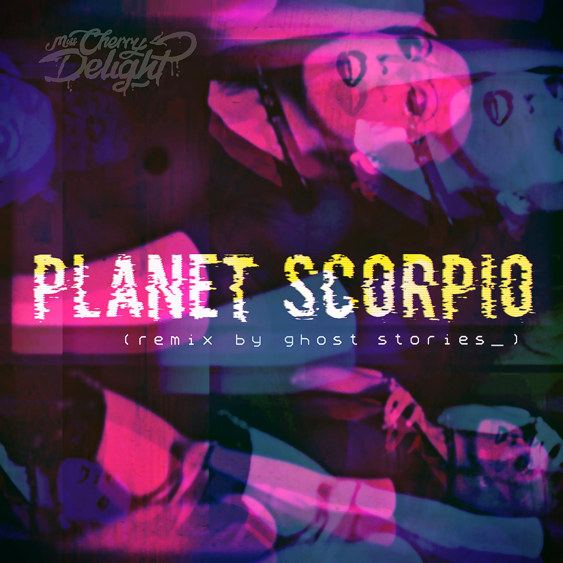 Постер альбома Planet Scorpio (Ghost Stories Remix)