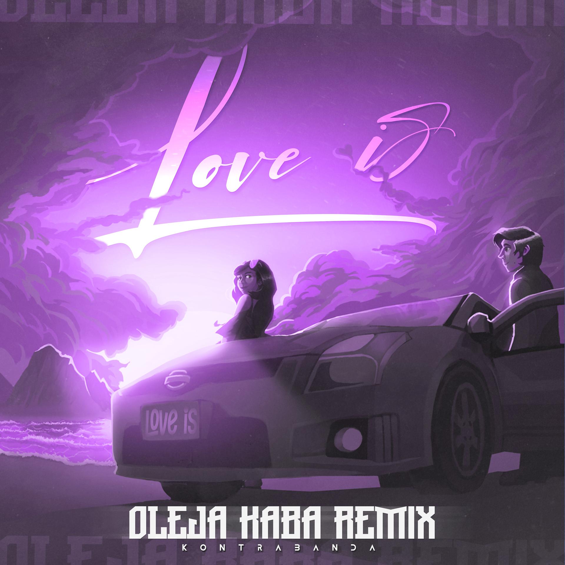 Постер альбома Love Is (Oleja Kaba Remix)