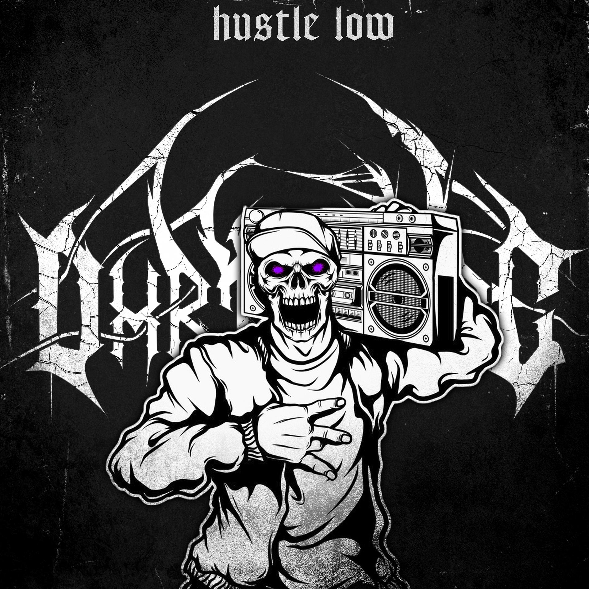 Постер альбома HUSTLE LOW
