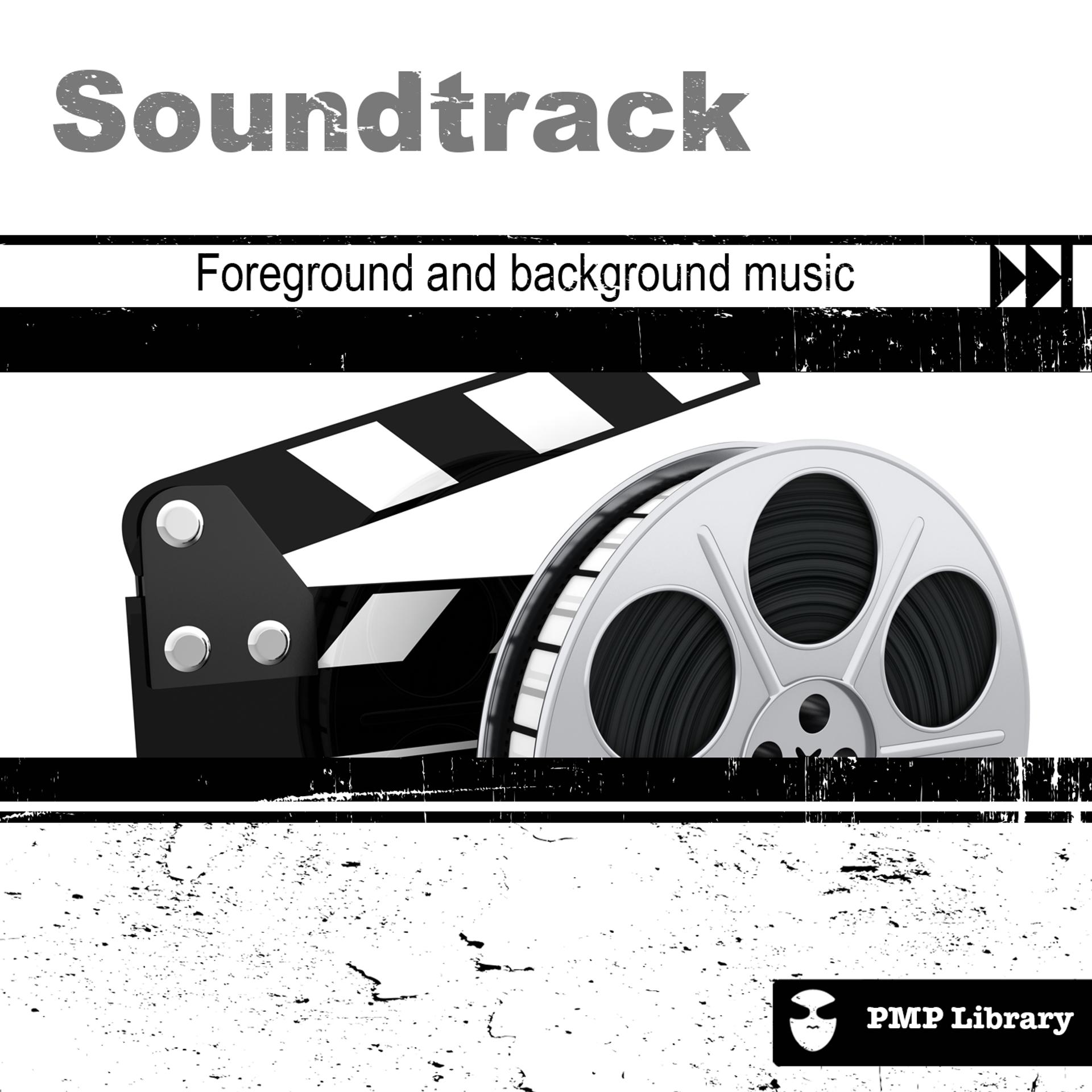 Постер альбома PMP Library: Soundtrack (Foreground and Background Music for Tv, Movie, Advertising and Corporate Video)