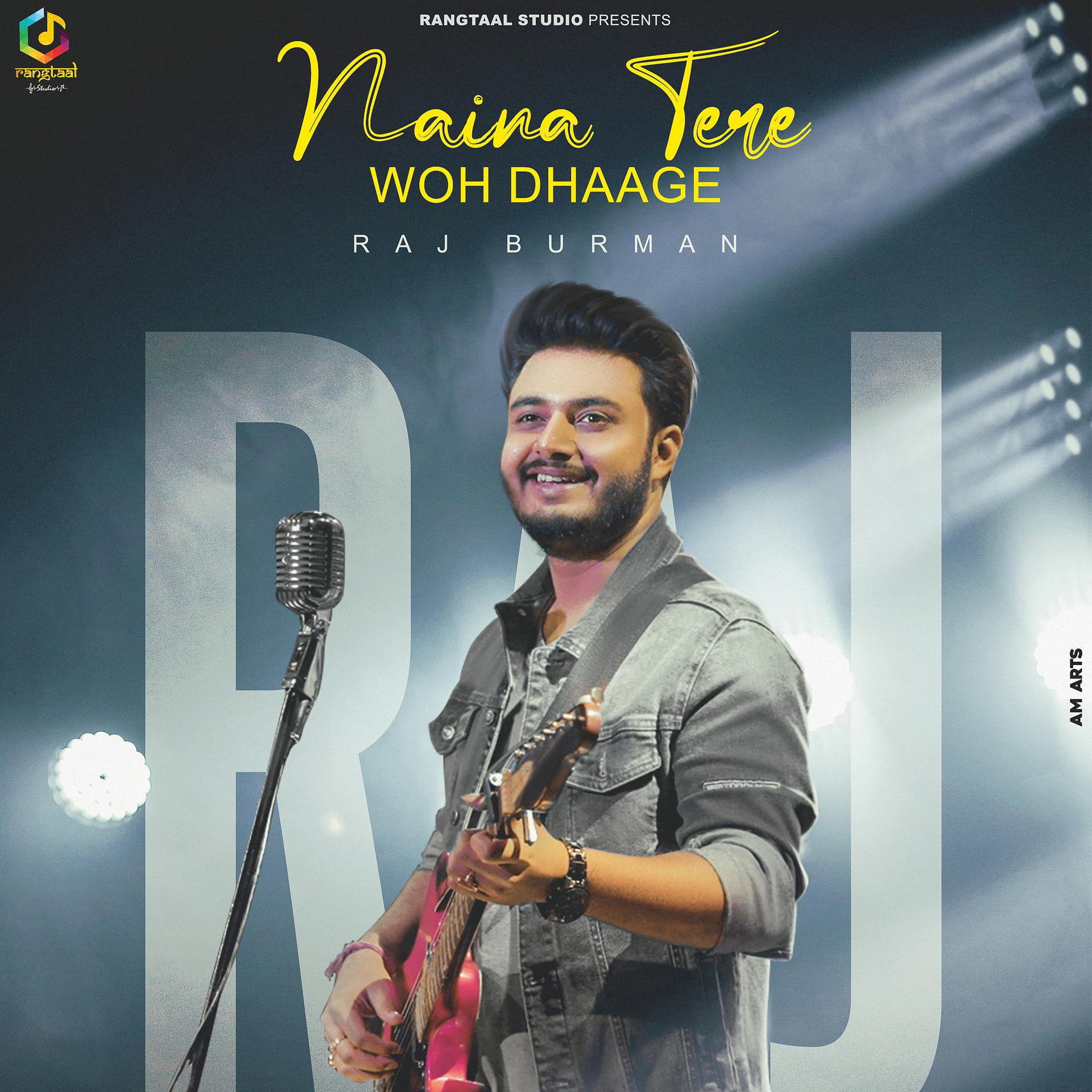 Постер альбома Naina Tere Woh Dhaage