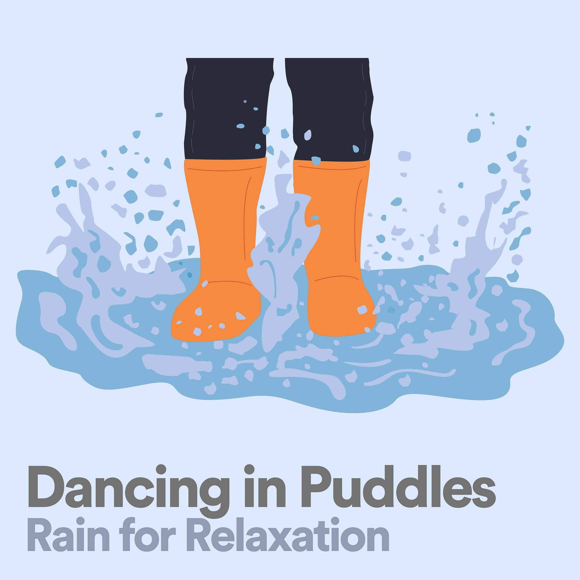 Постер альбома Dancing in Puddles Rain for Relaxation