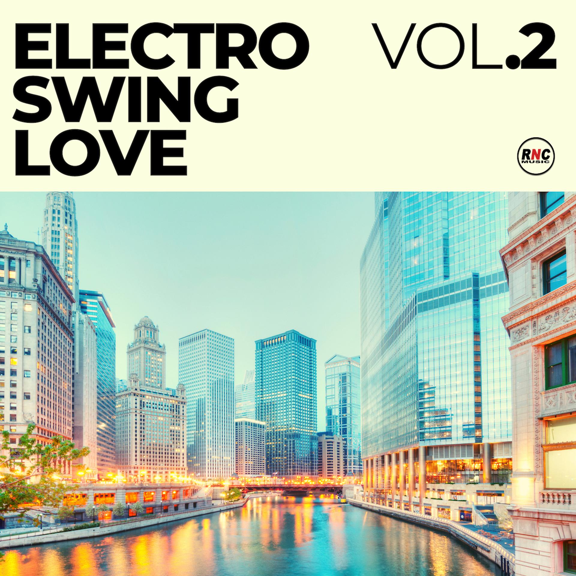 Постер альбома Electro Swing Love, Vol. 2