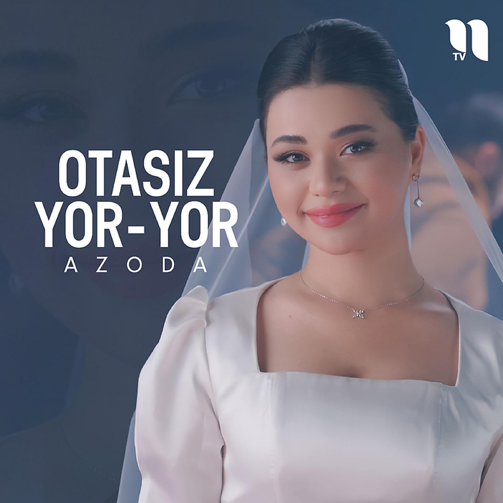 Постер альбома Otasiz yor-yor