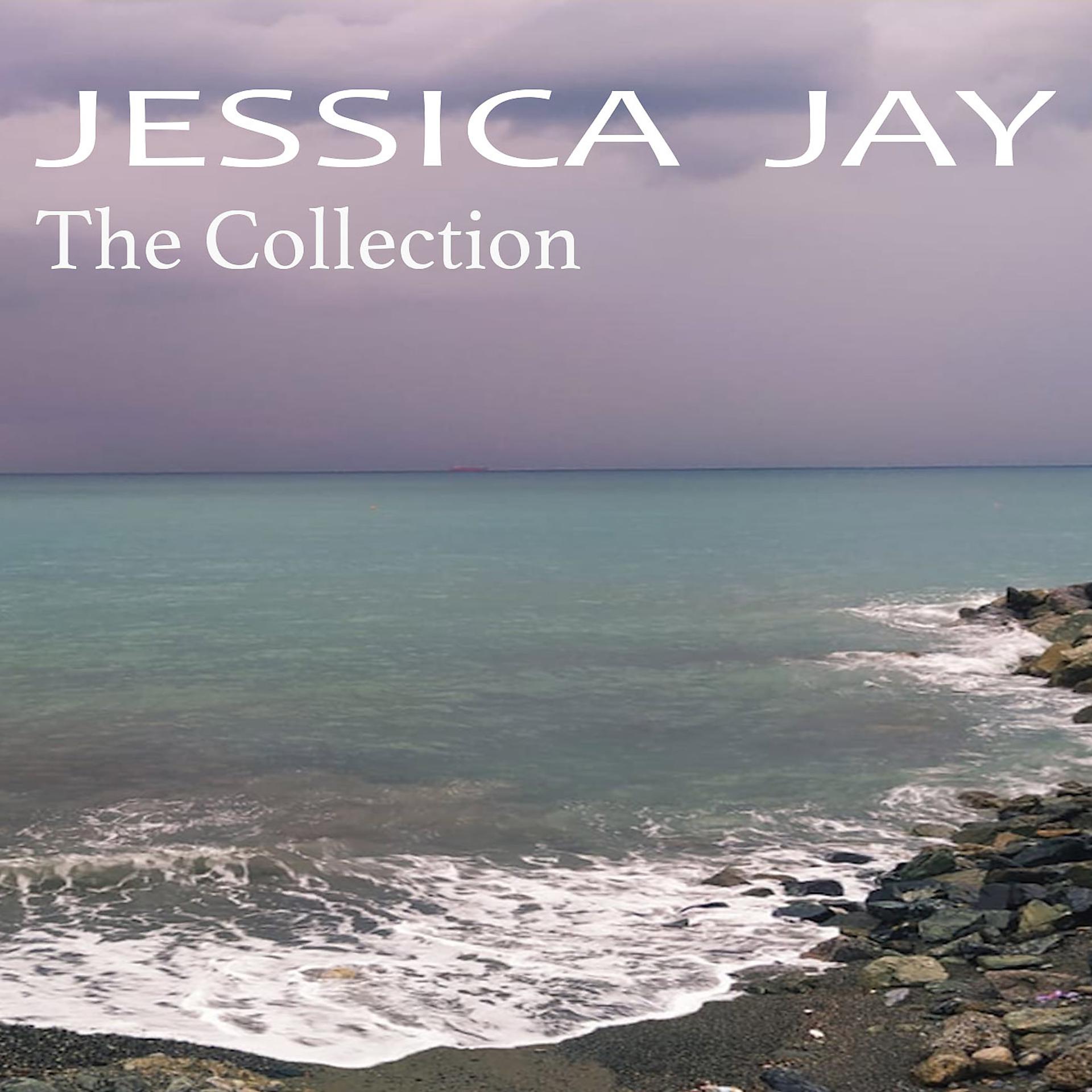 Постер альбома Jessica Jay The Collection