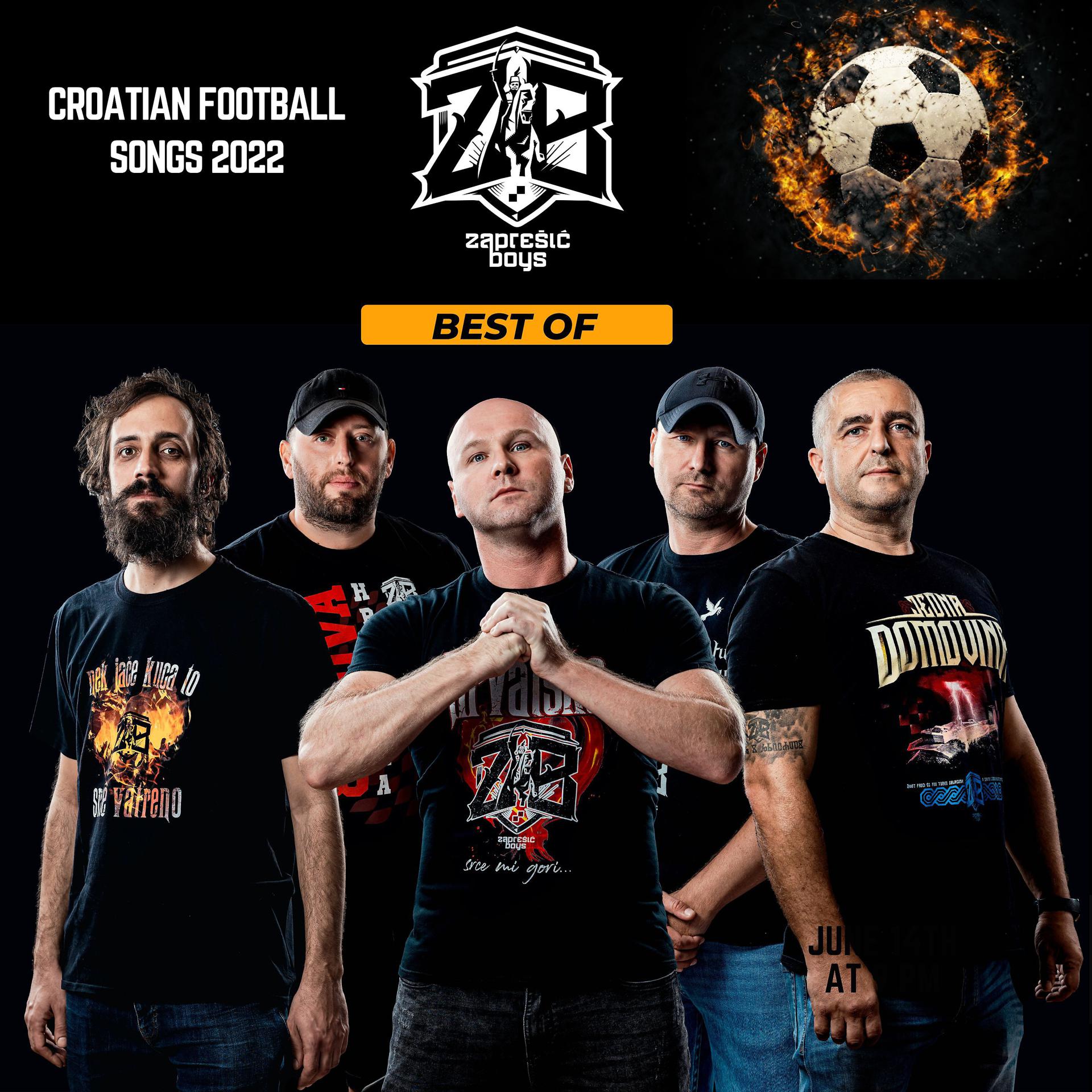 Постер альбома Croatian Football Songs 2022: Best of Zaprešić Boys