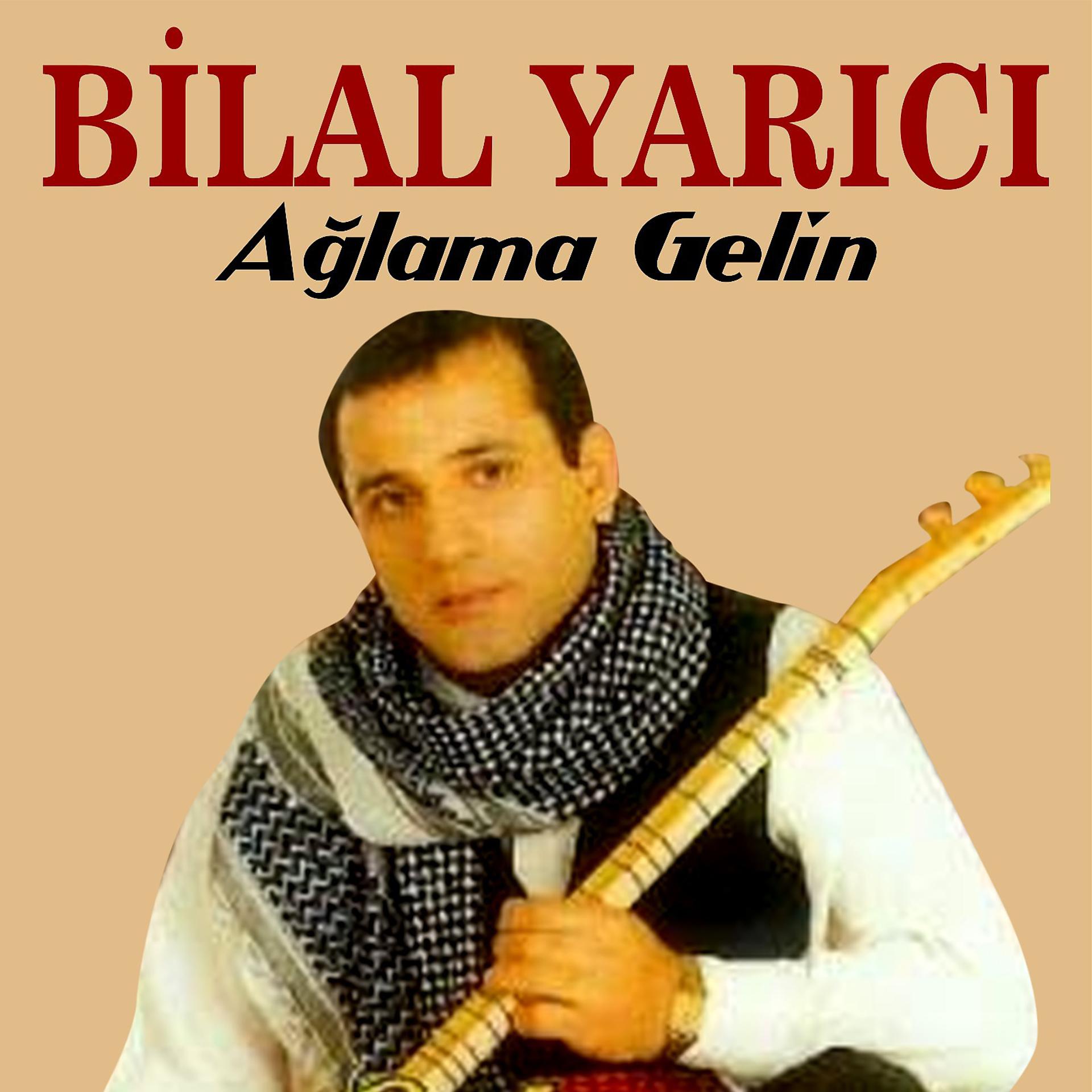 Постер альбома Ağlama Gelin