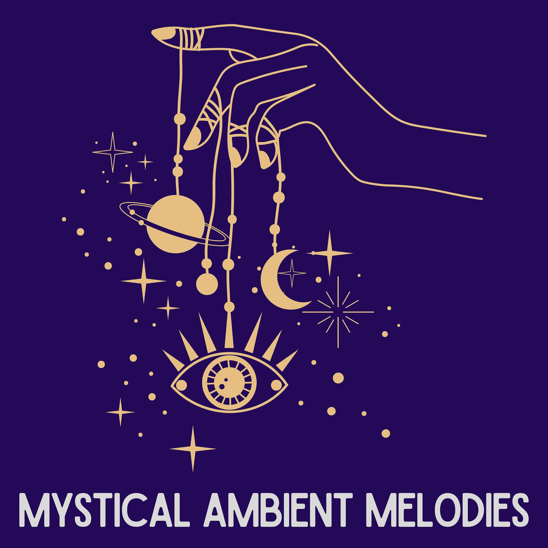 Постер альбома Mystical Ambient Melodies