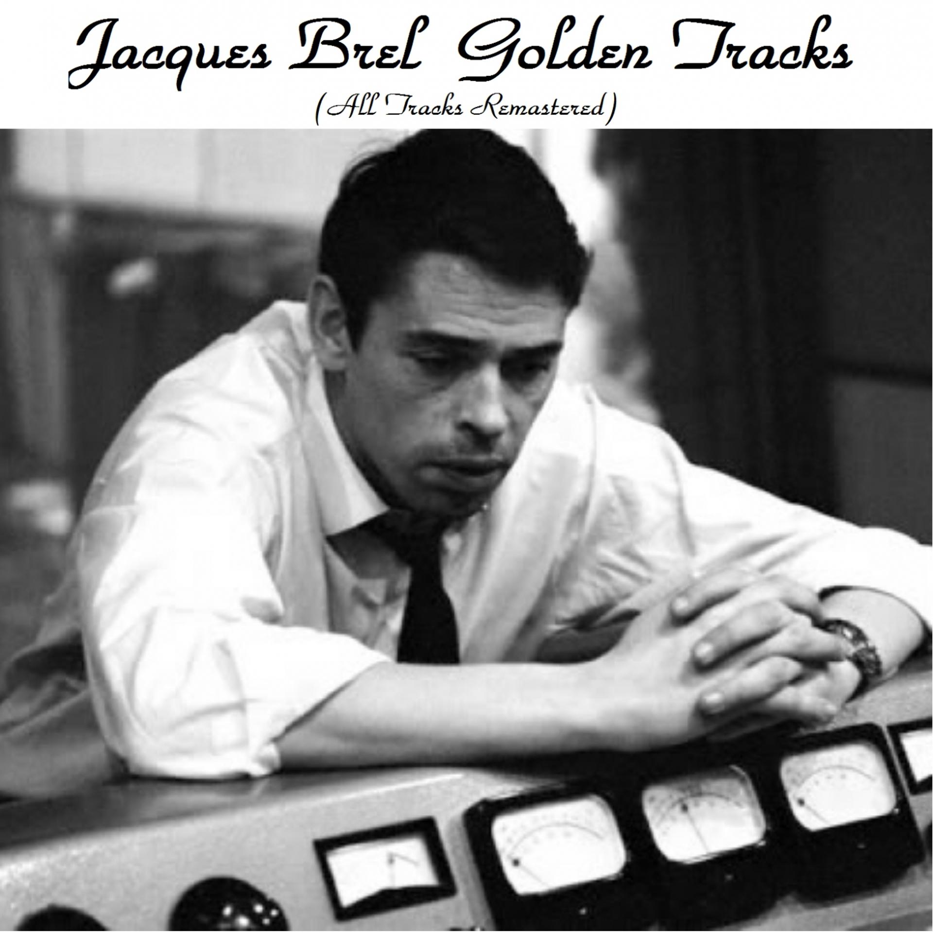 Постер альбома Jacques Brel Golden Tracks