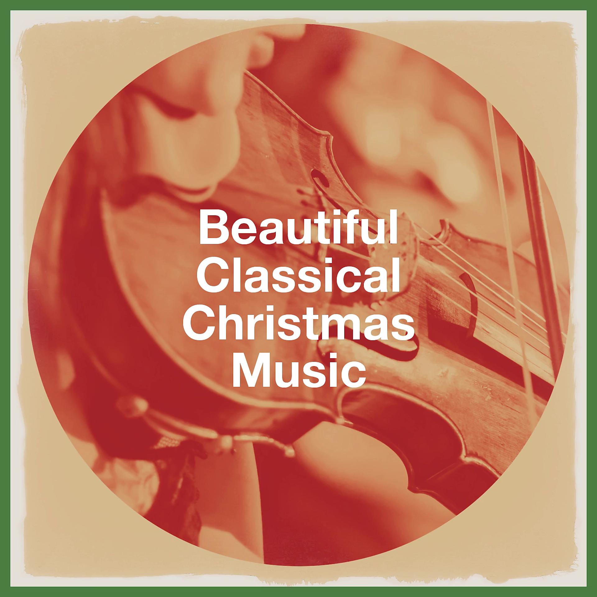 Постер альбома Beautiful Classical Christmas Music