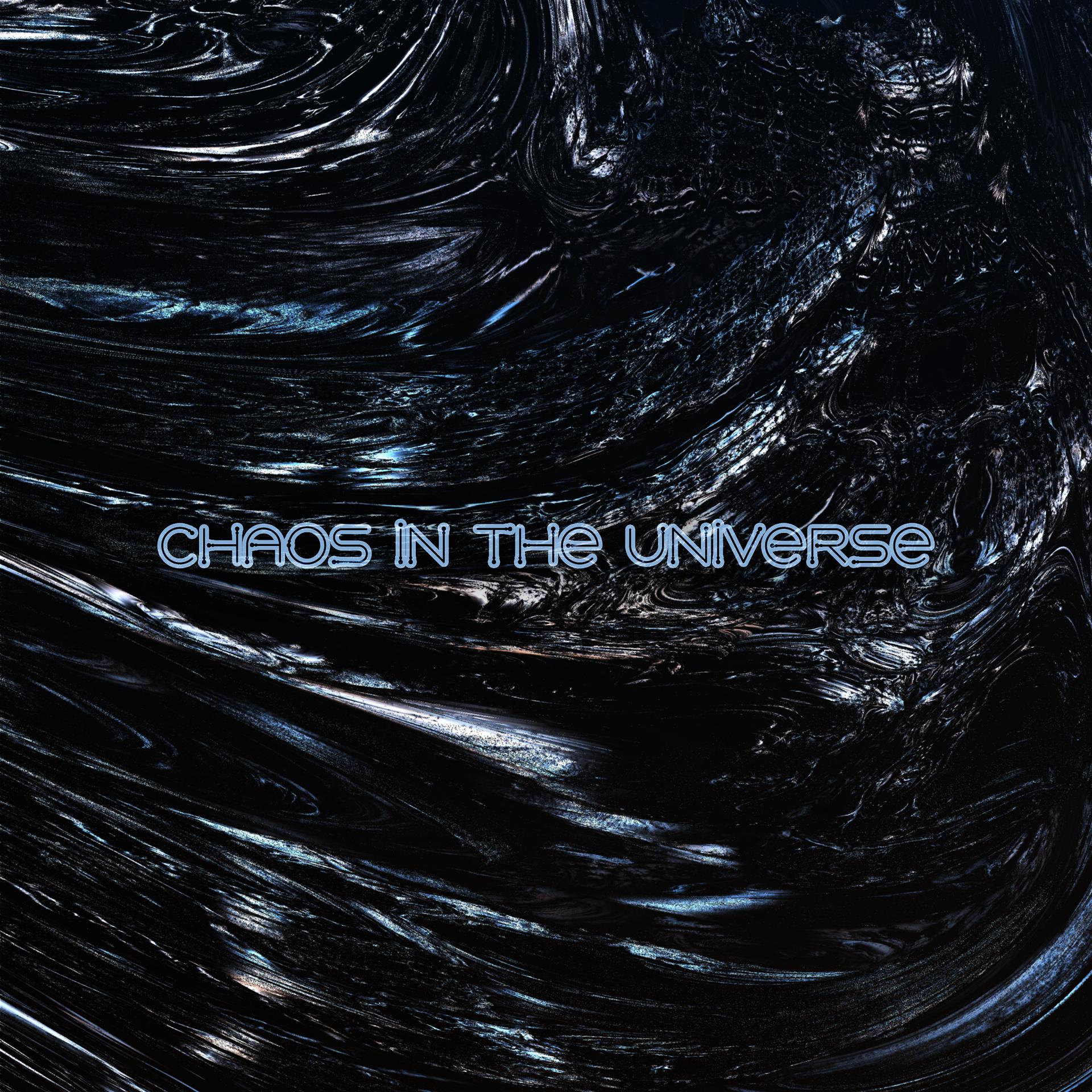 Постер альбома Chaos in the Universe
