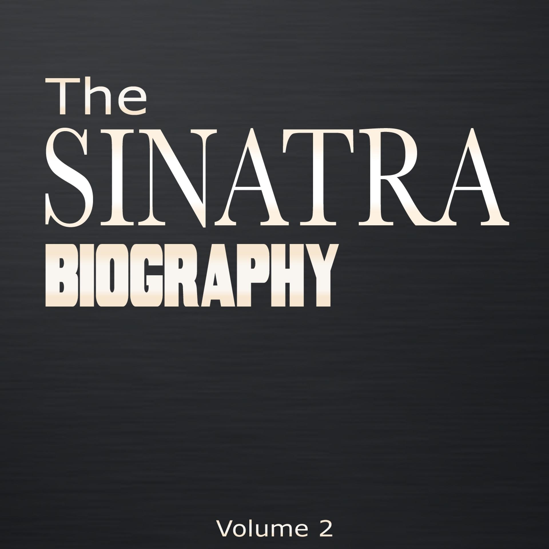 Постер альбома The Sinatra Biography, Vol. 2