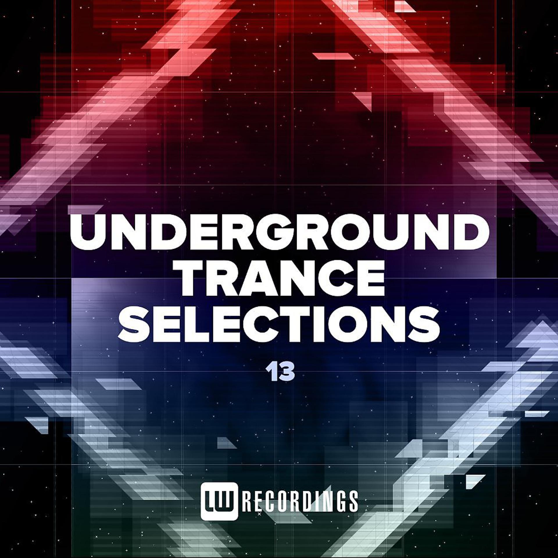 Постер альбома Underground Trance Selections, Vol. 13