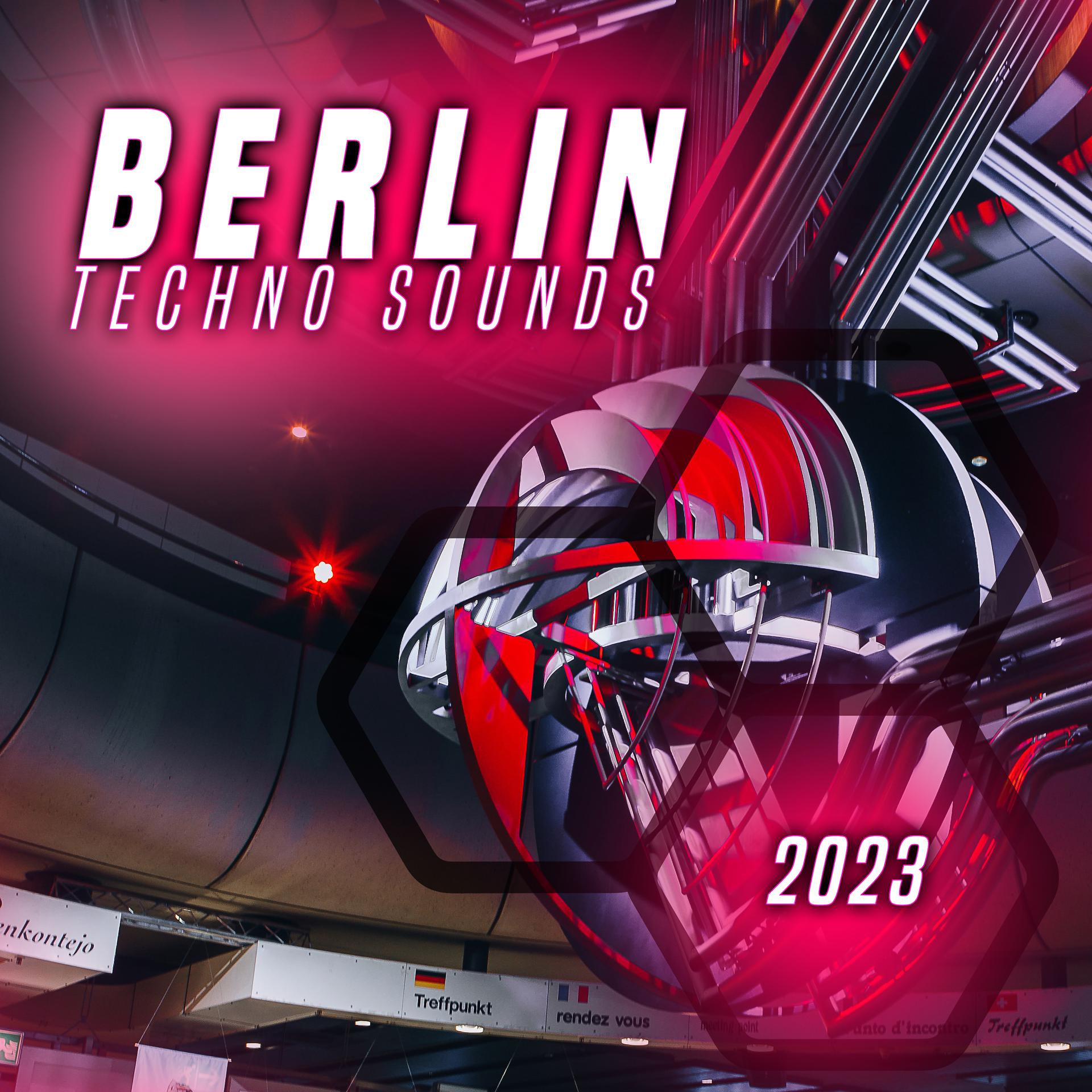 Постер альбома Berlin Techno Sounds 2023