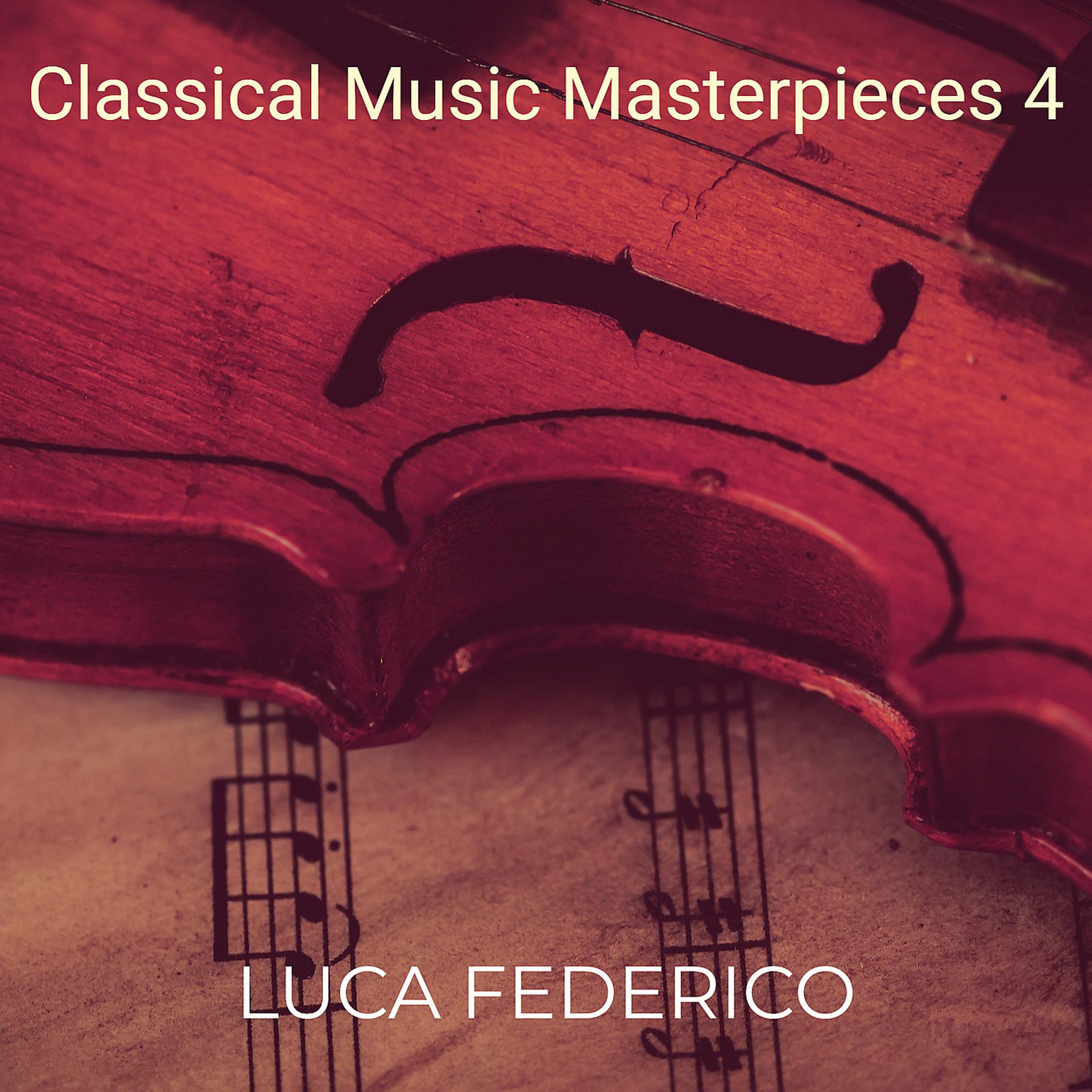 Постер альбома Classical Music Masterpieces 4