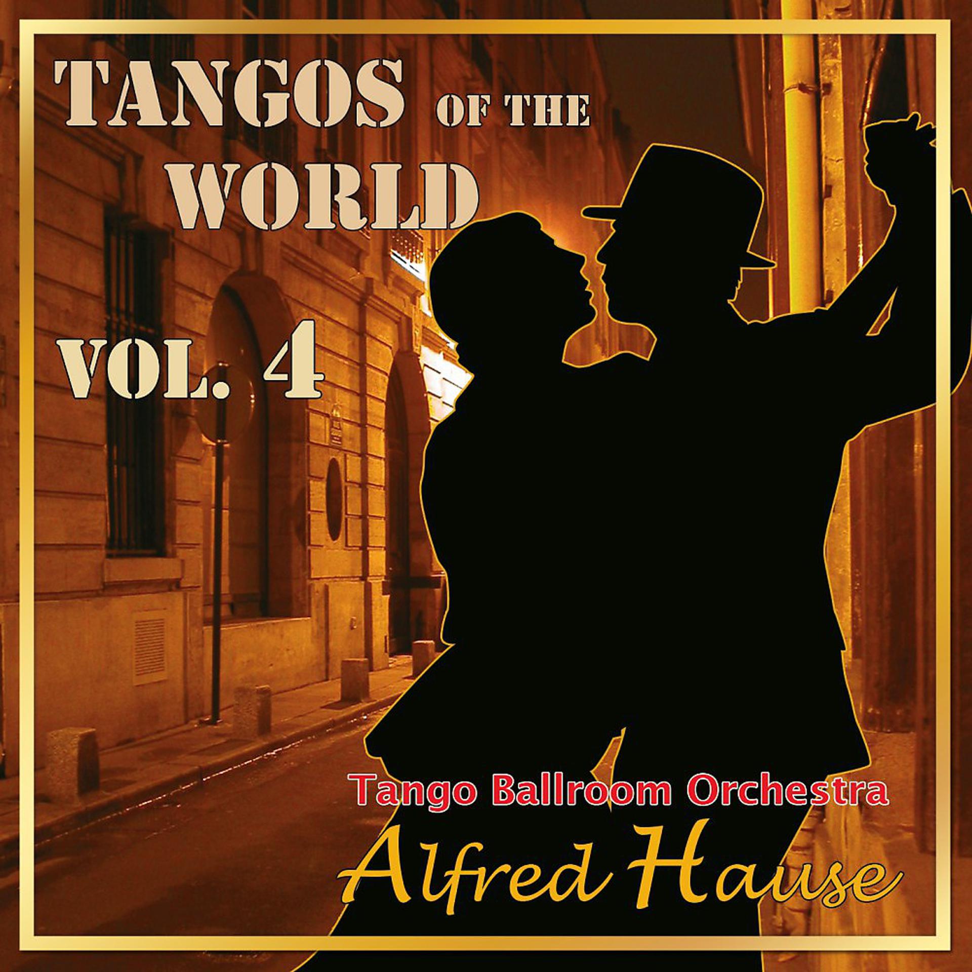 Постер альбома Tangos of the World, Vol. 4